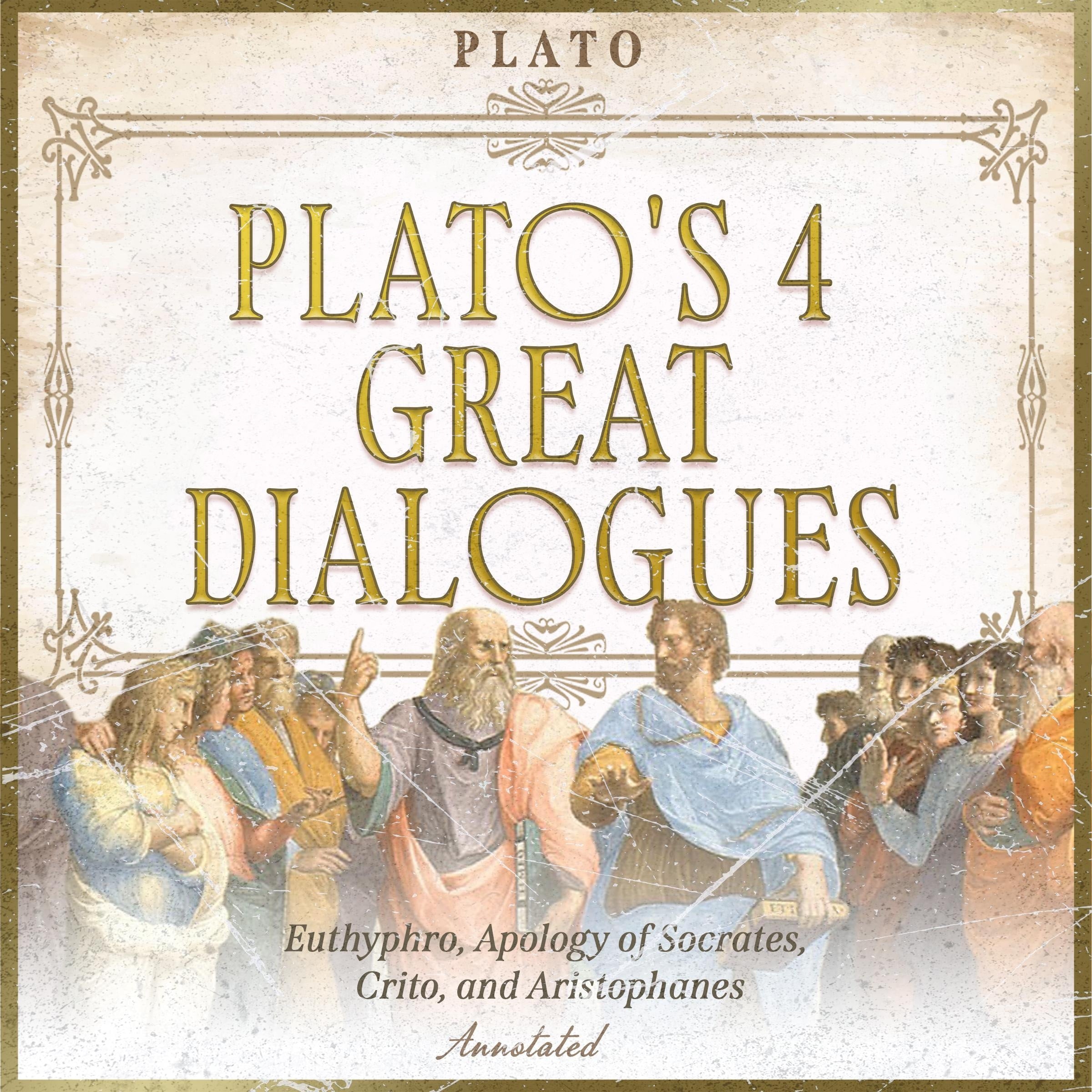Plato's 4 Great Dialogues