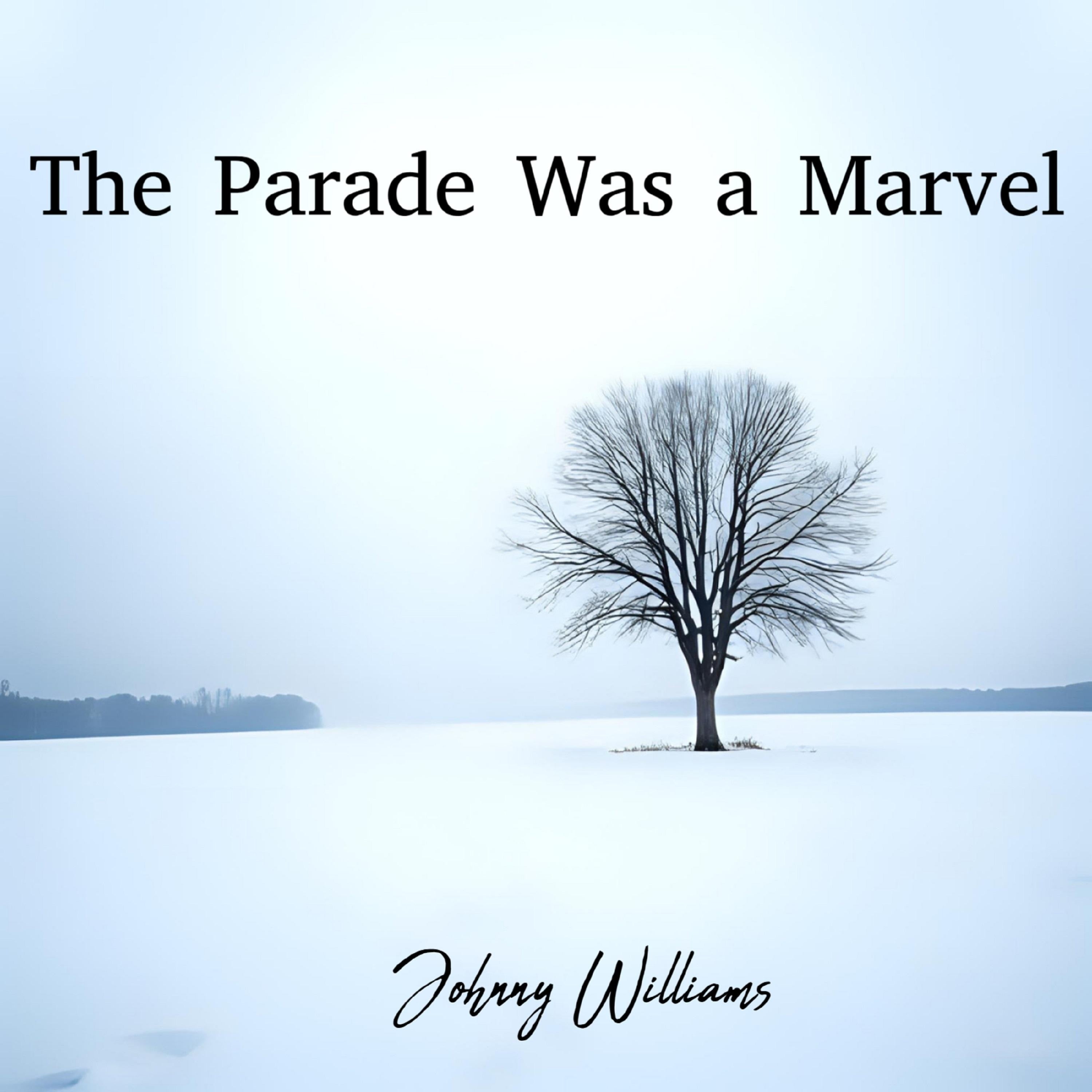 The Parade Was a Marvel