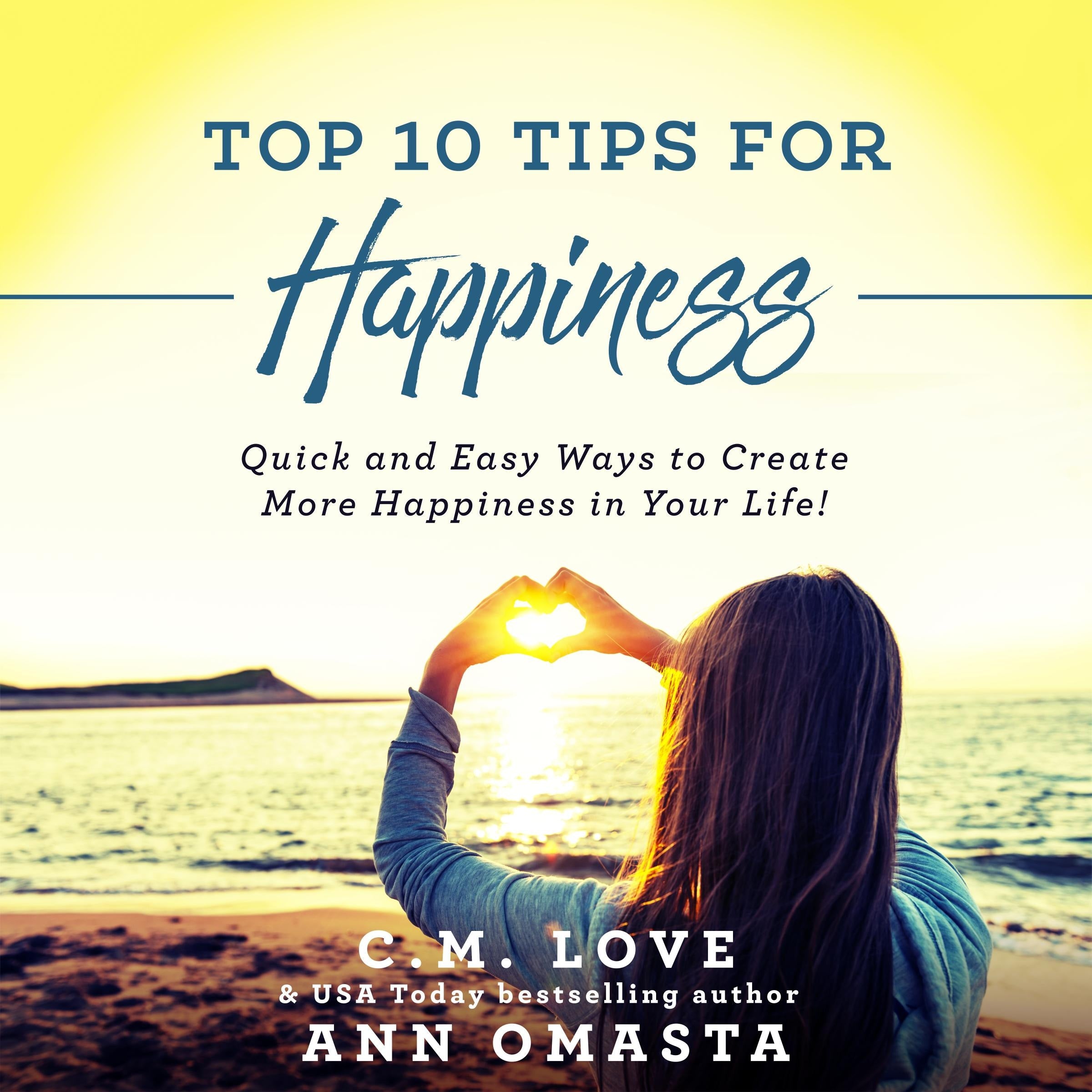 Top 10 Tips for Happiness