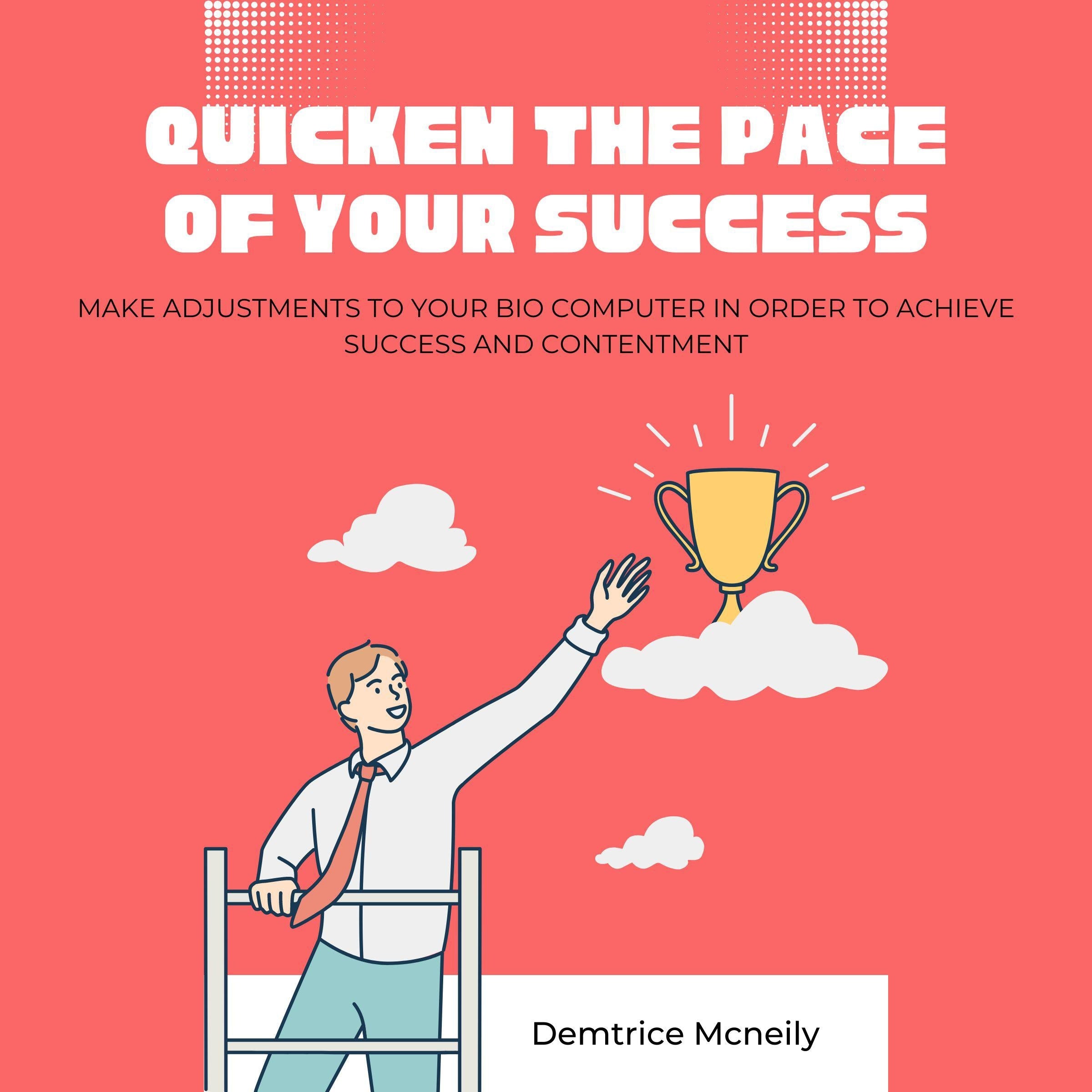Quicken the Pace of Your Success
