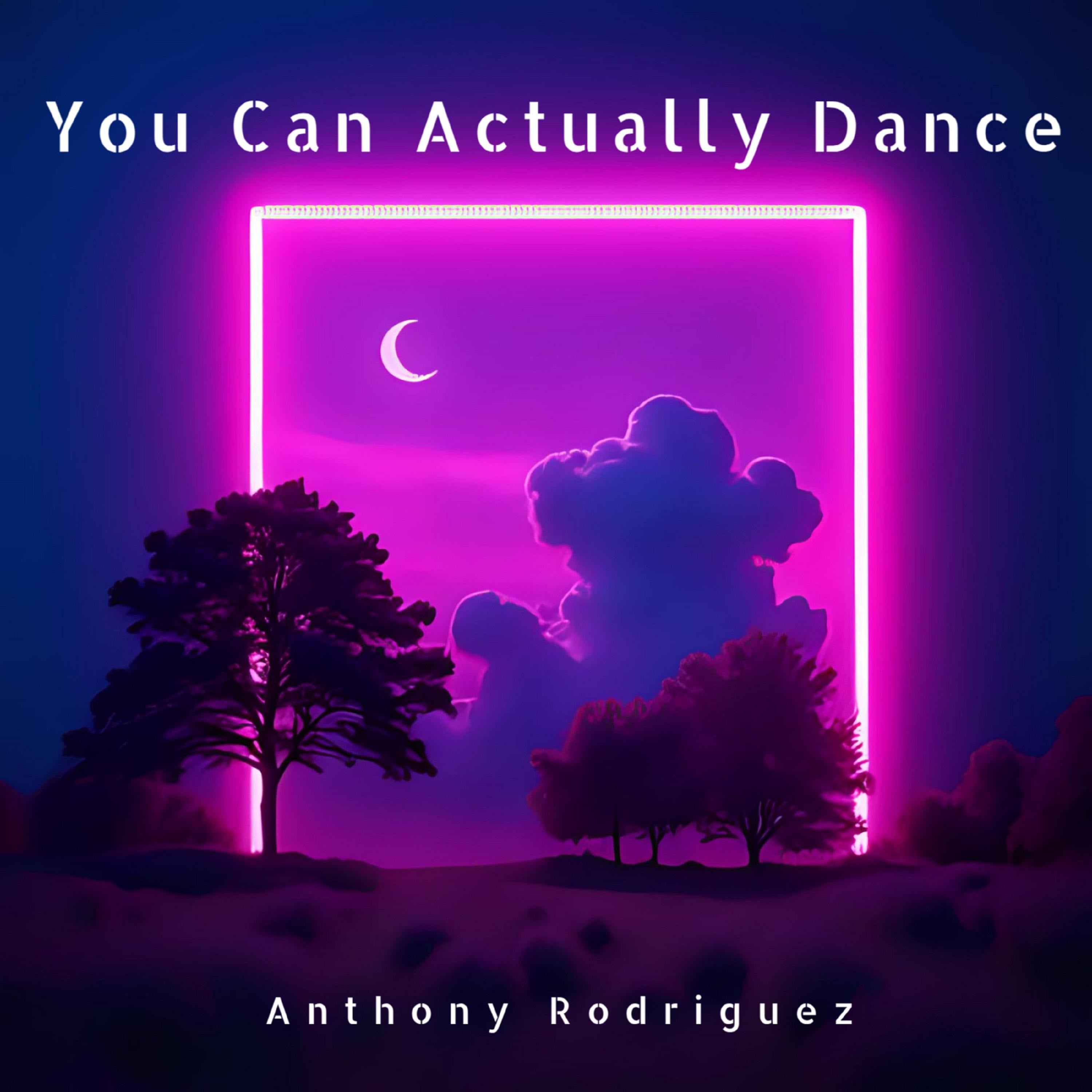 You Can Actually Dance