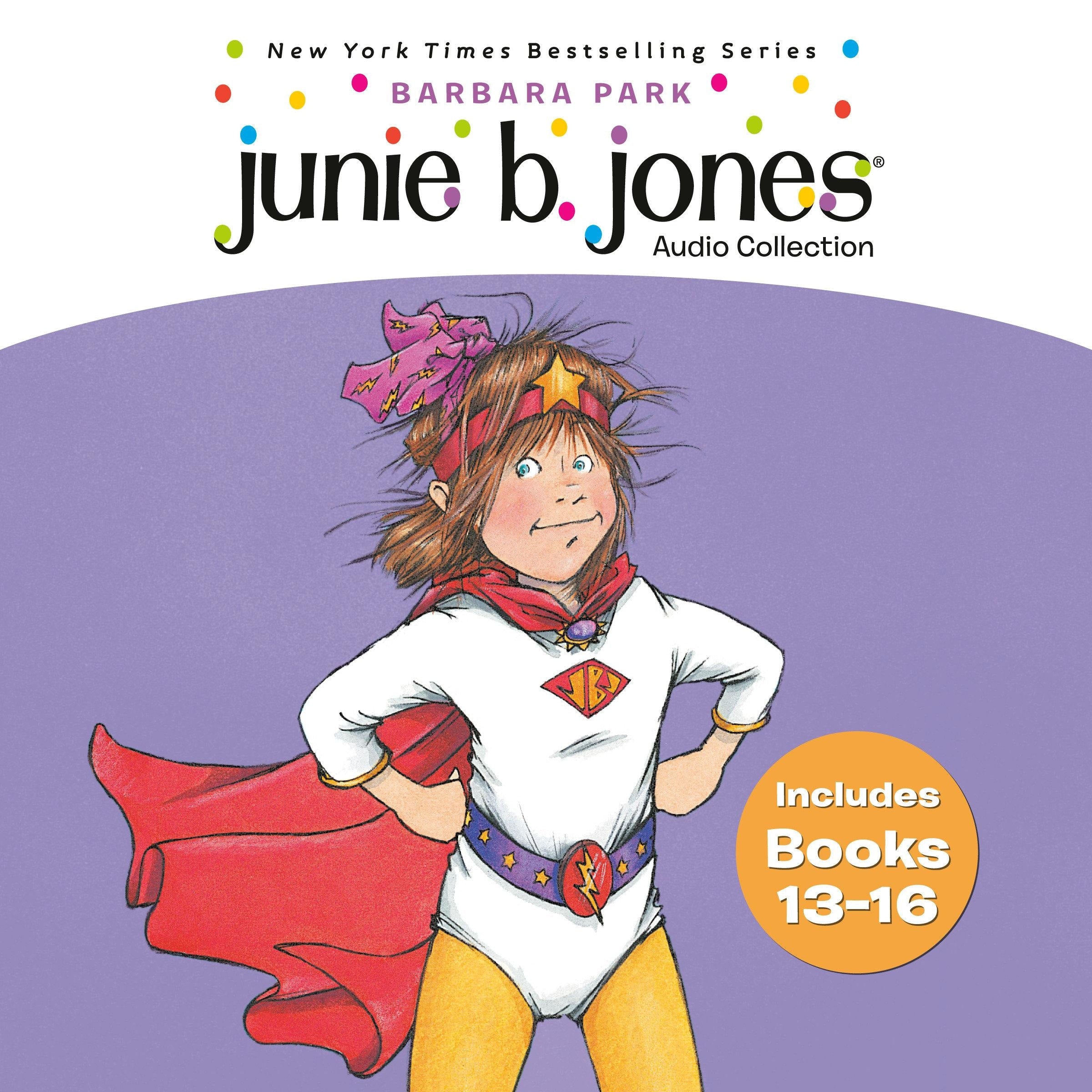 Junie B. Jones Audio Collection Books 13-16