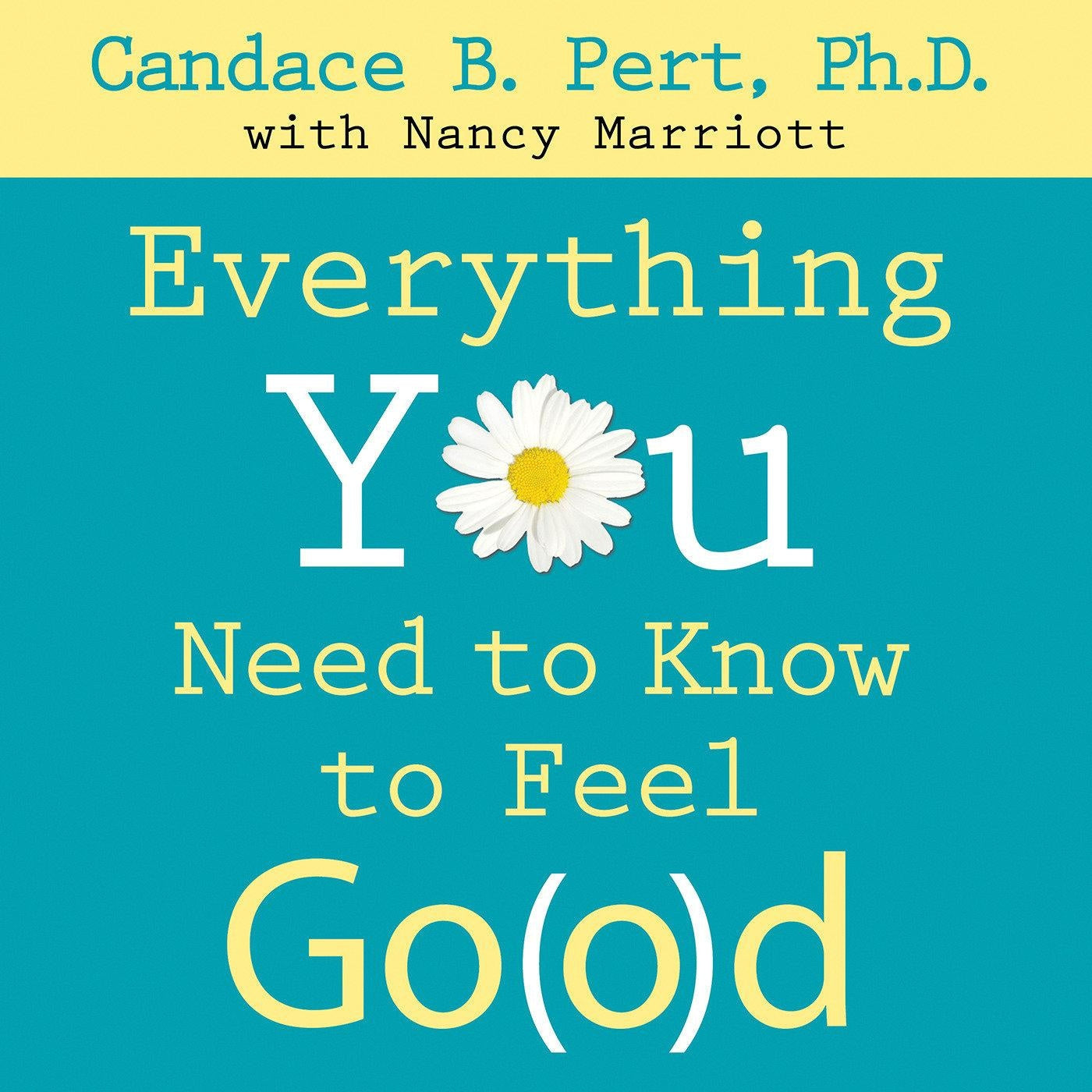 Everything You Need to Know to Feel Go(o)d