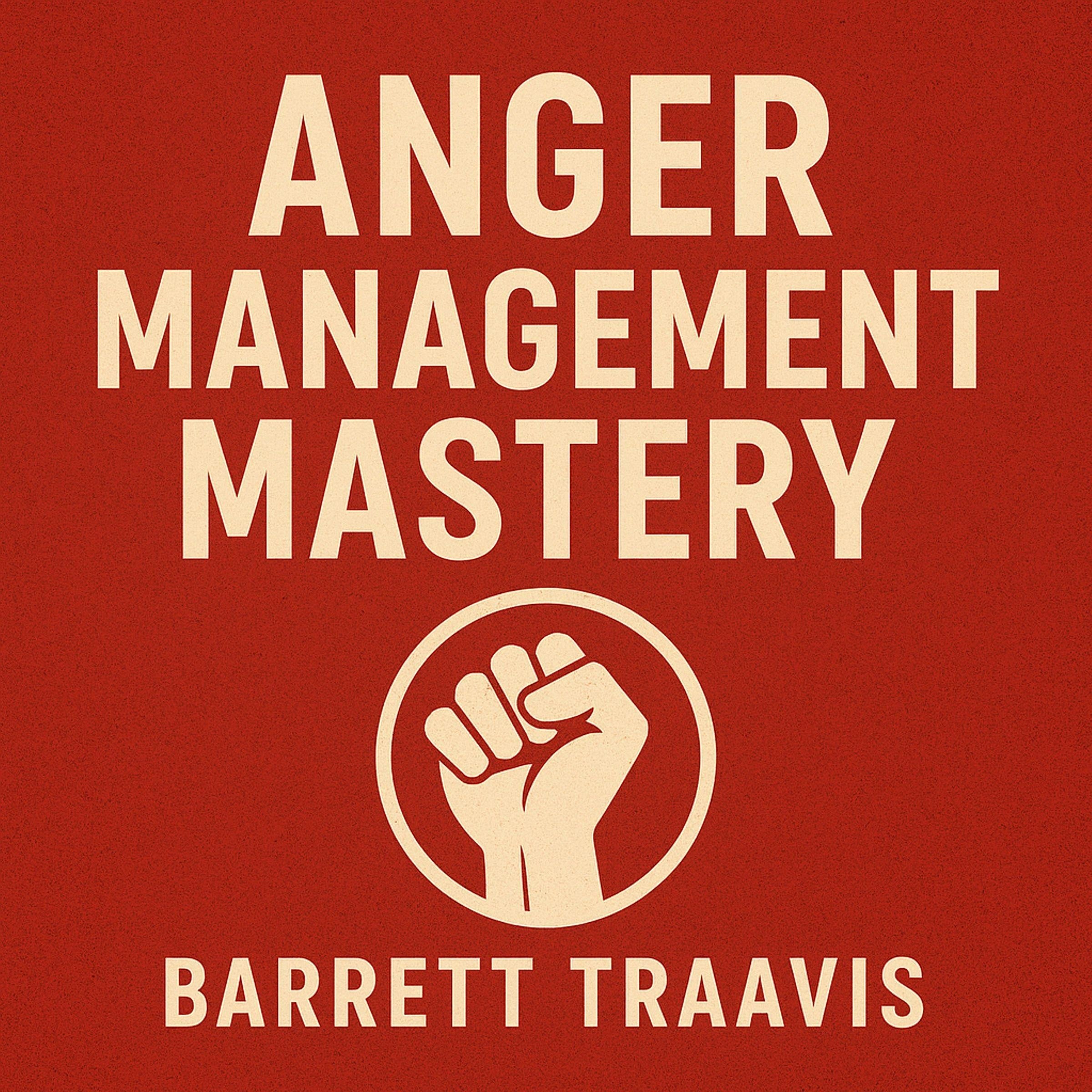 Anger Management Mastery