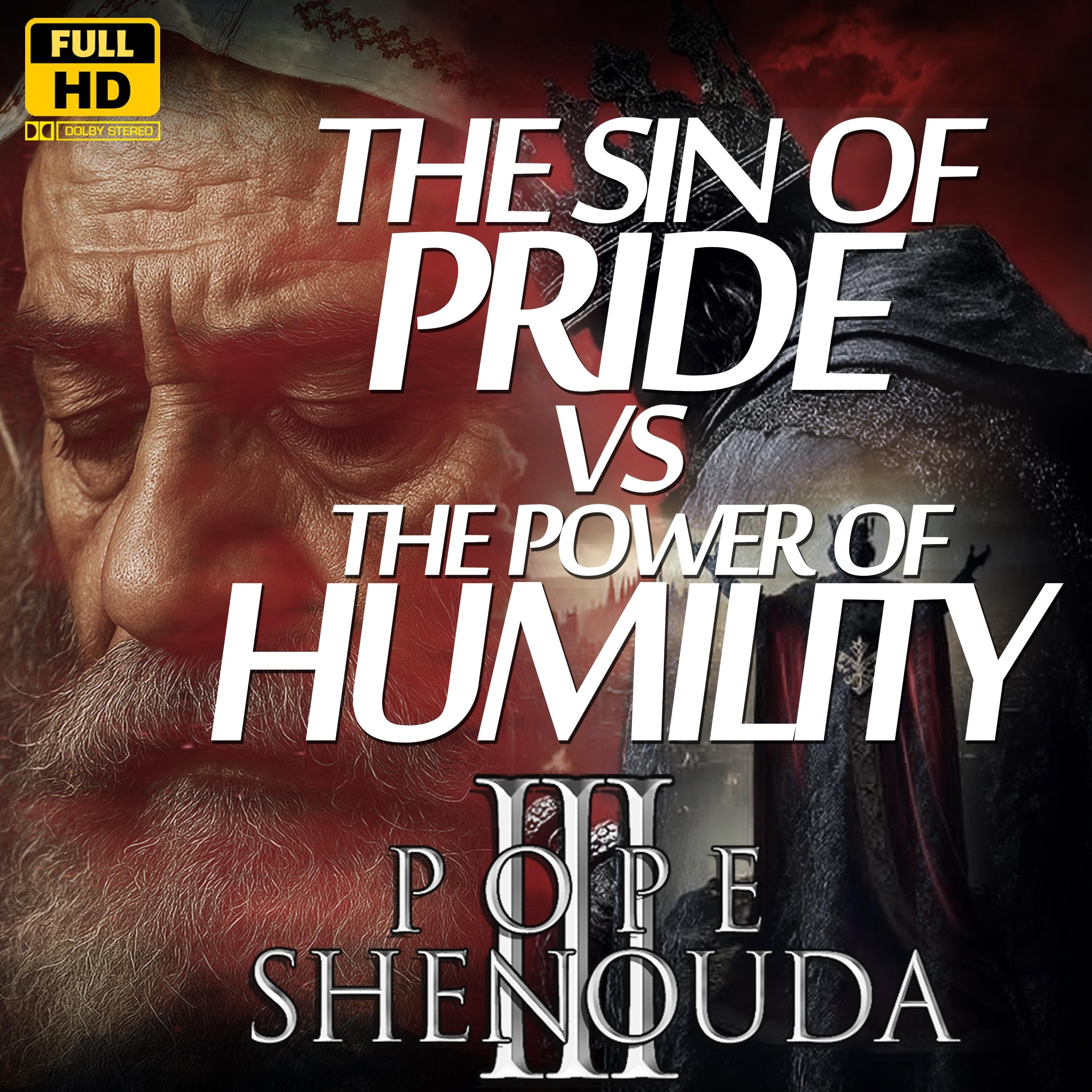 The Sin of Pride VS The Power of humility