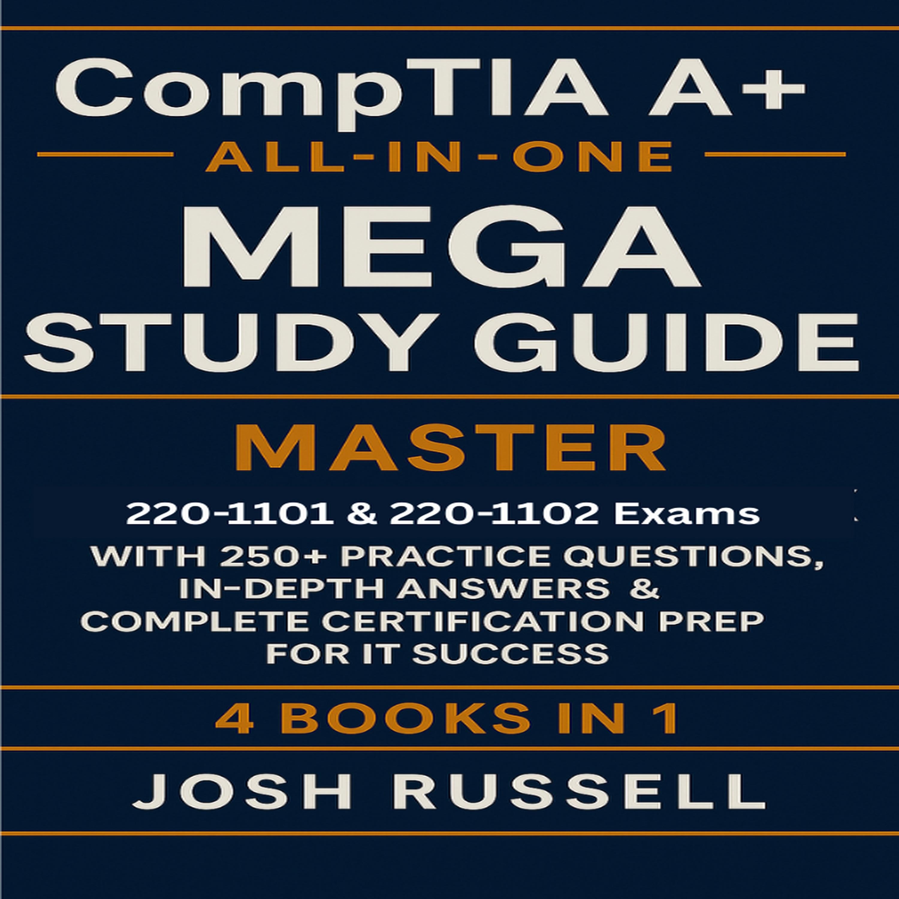 CompTIA A+ All-in-One Mega Study Guide
