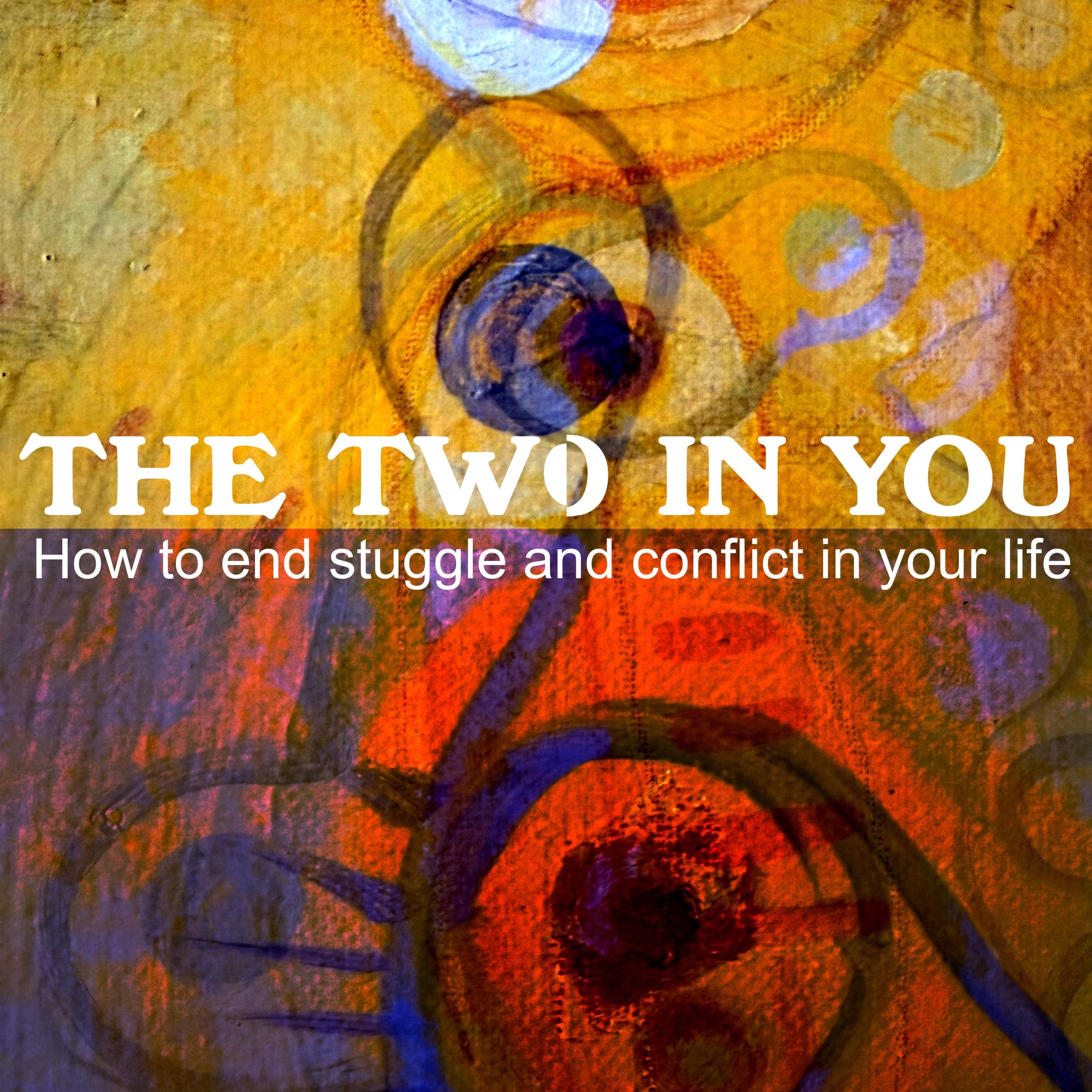 The Two In You