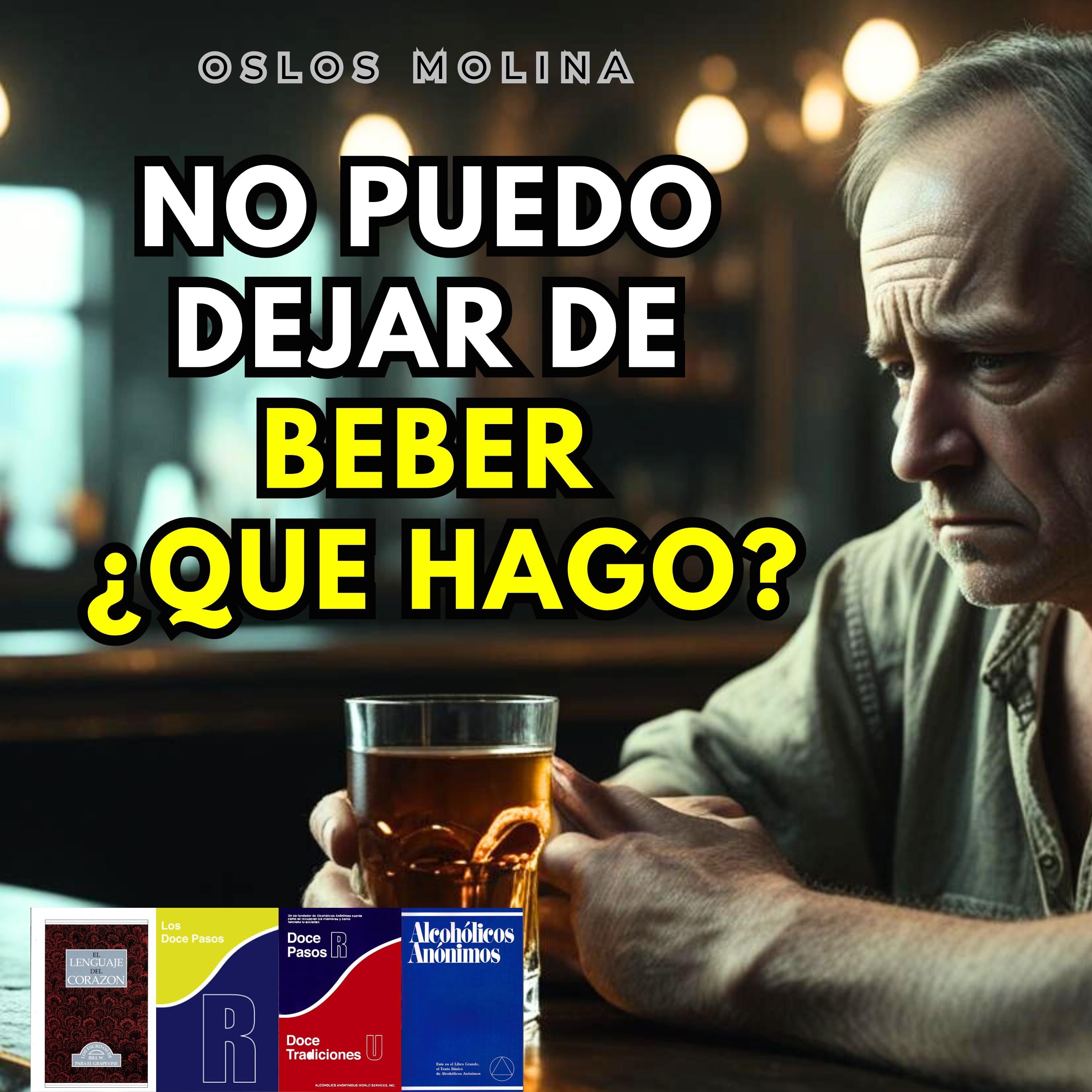 No puedo dejar de Beber ¿Qué hago?