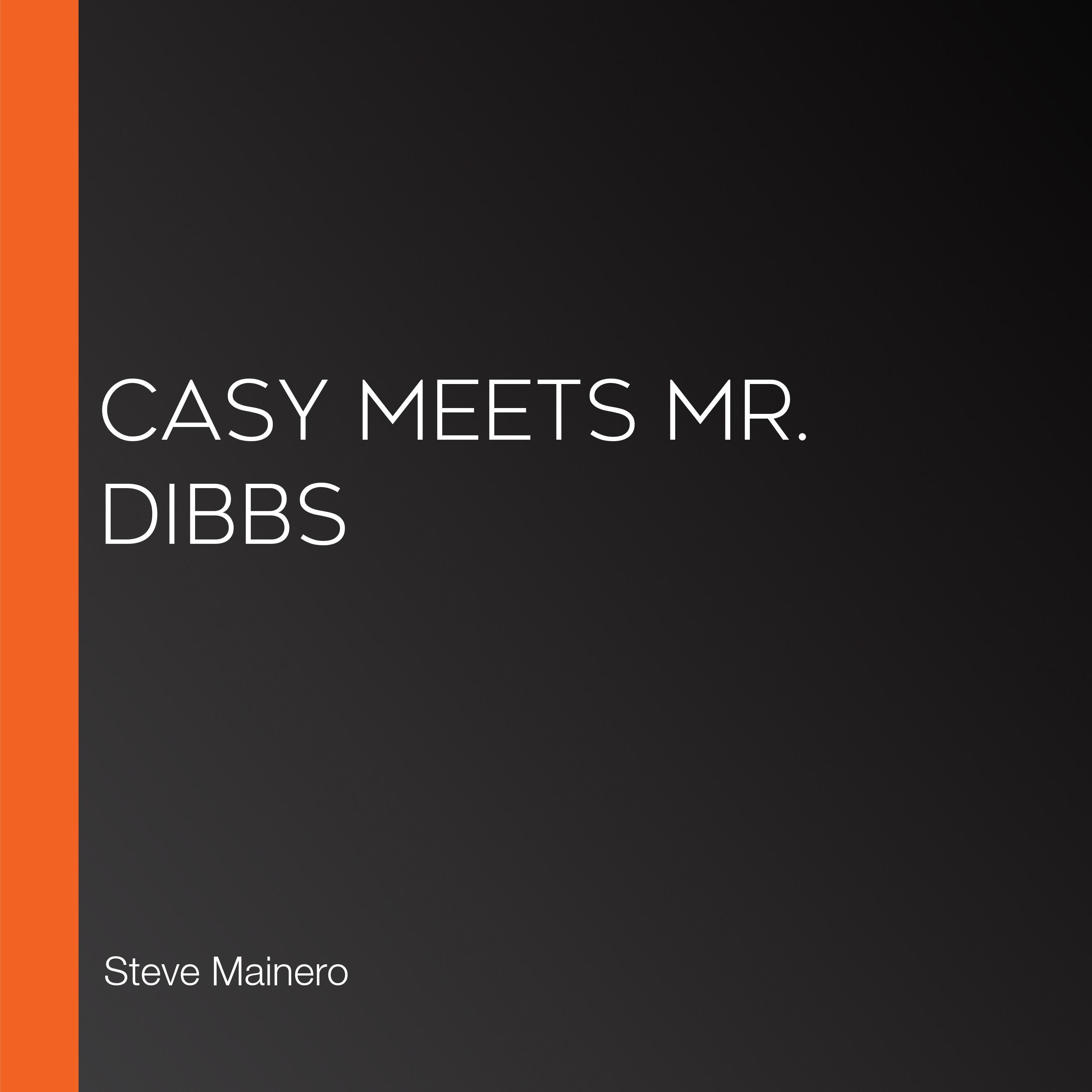 Casy Meets Mr. Dibbs