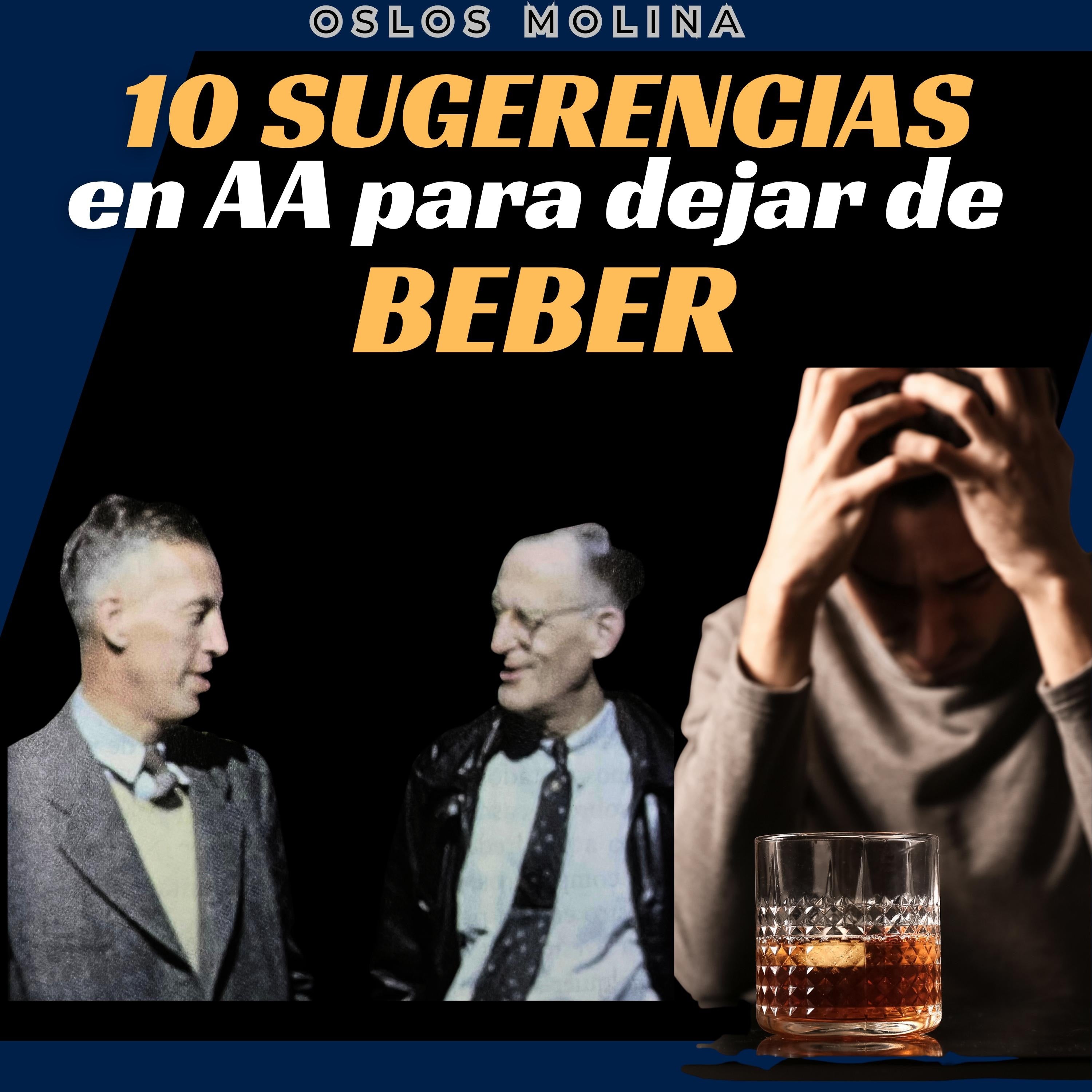 Las 10 Sugerencias de AA para dejar de Beber