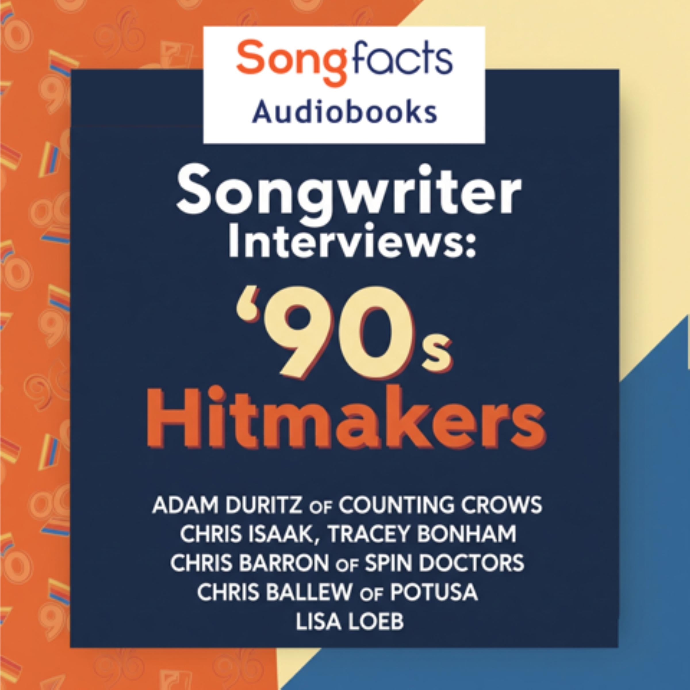 Songwriter Interviews: '90s Hitmakers