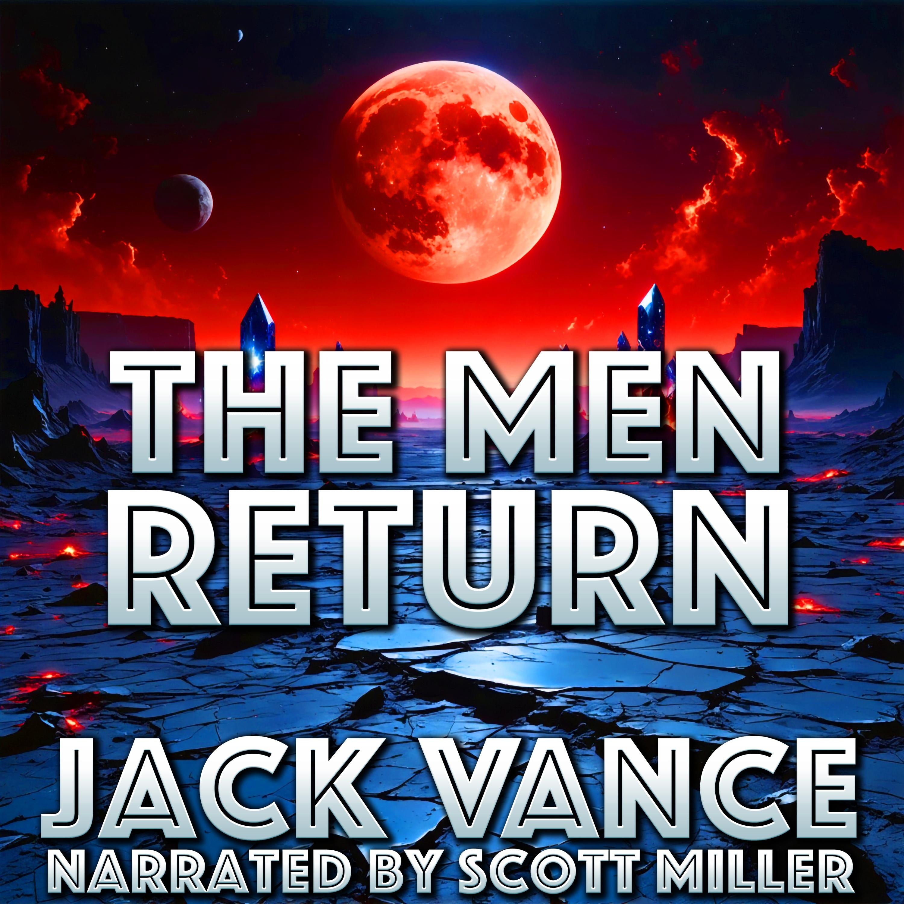 The Men Return
