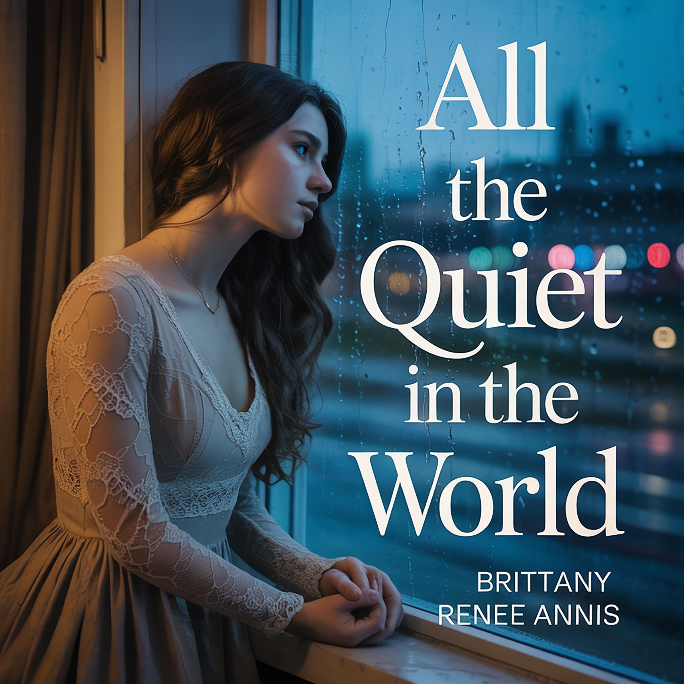 All The Quiet In The World