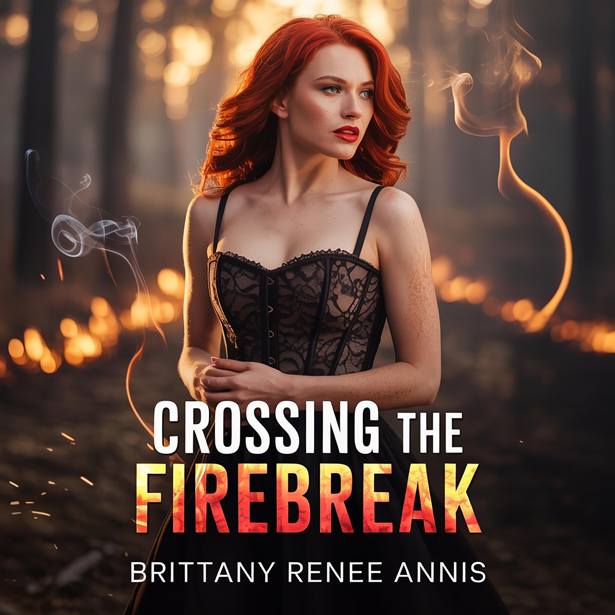 Crossing The Firebreak