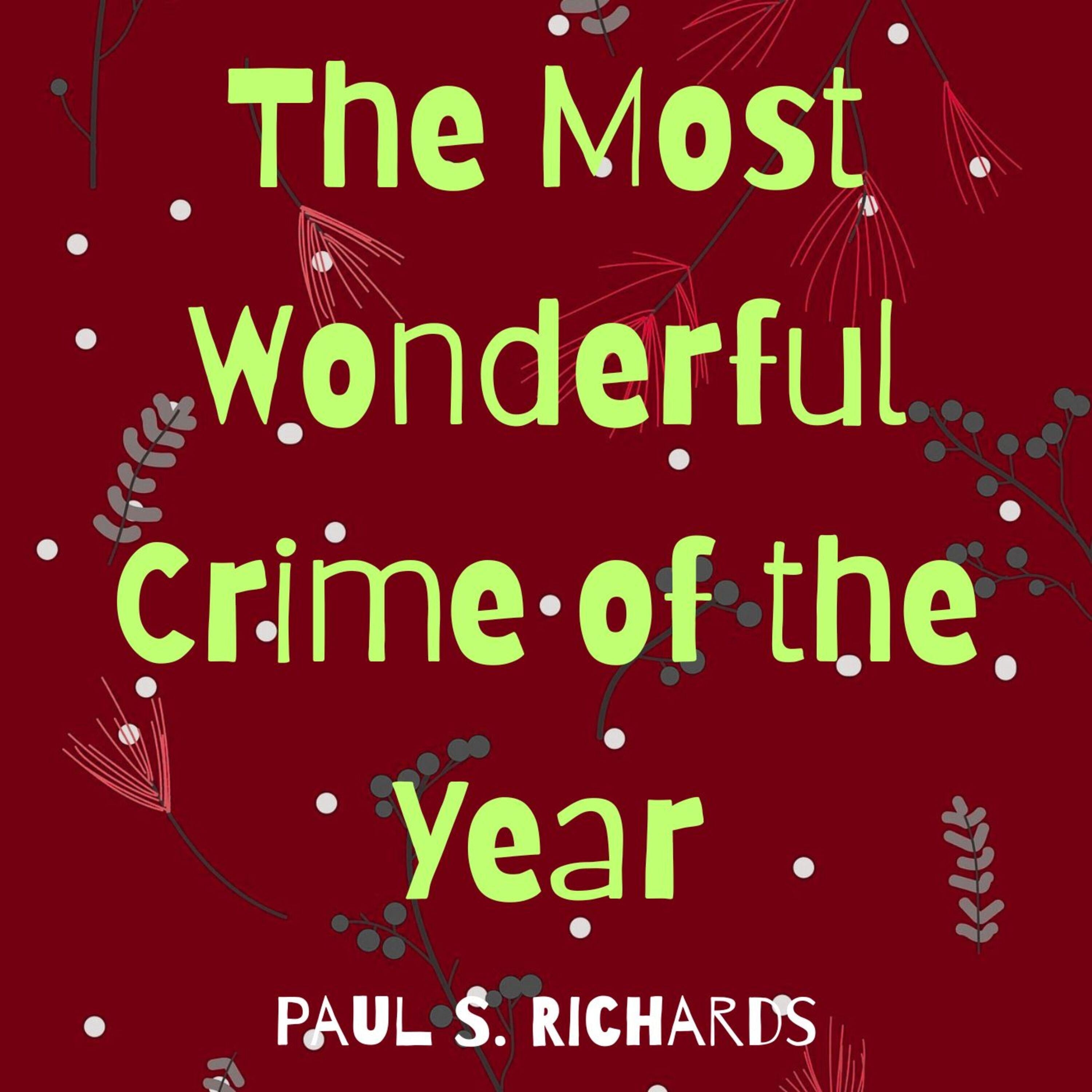 The Most Wonderful Crime of the Year