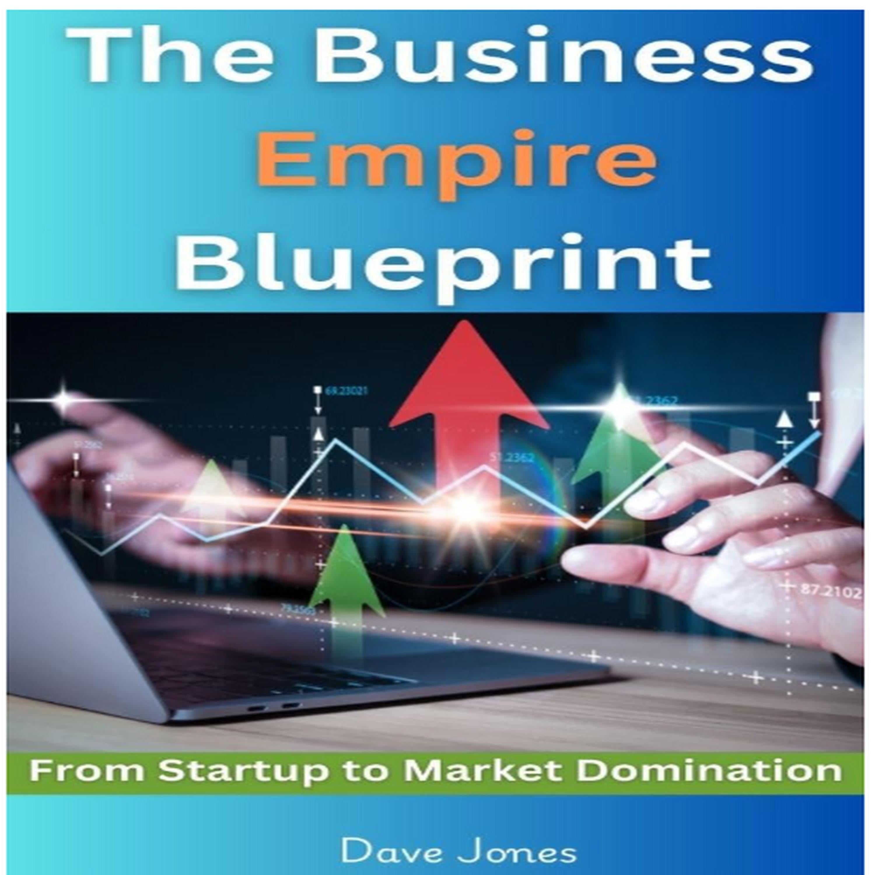 The Business Empire Blueprint