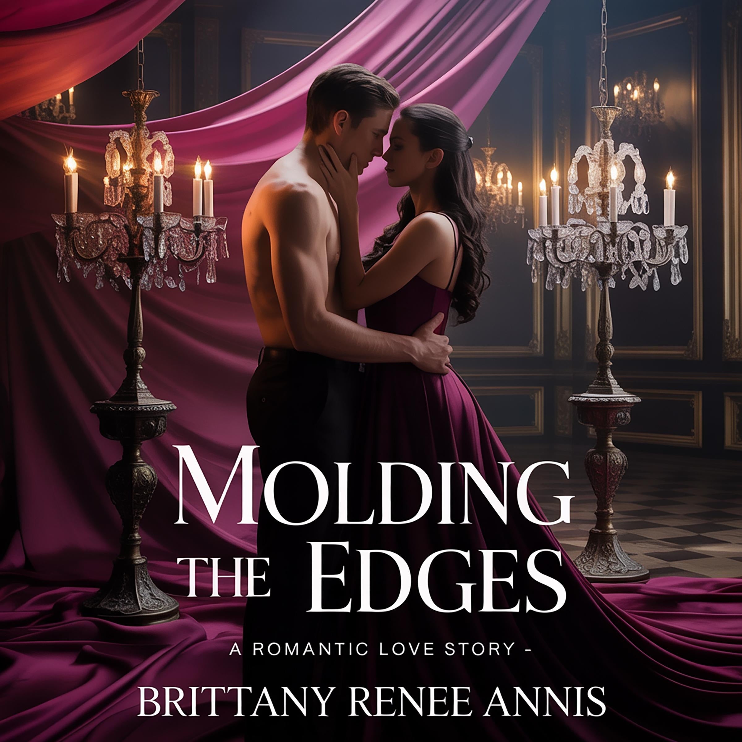 Molding The Edges - A romantic love story