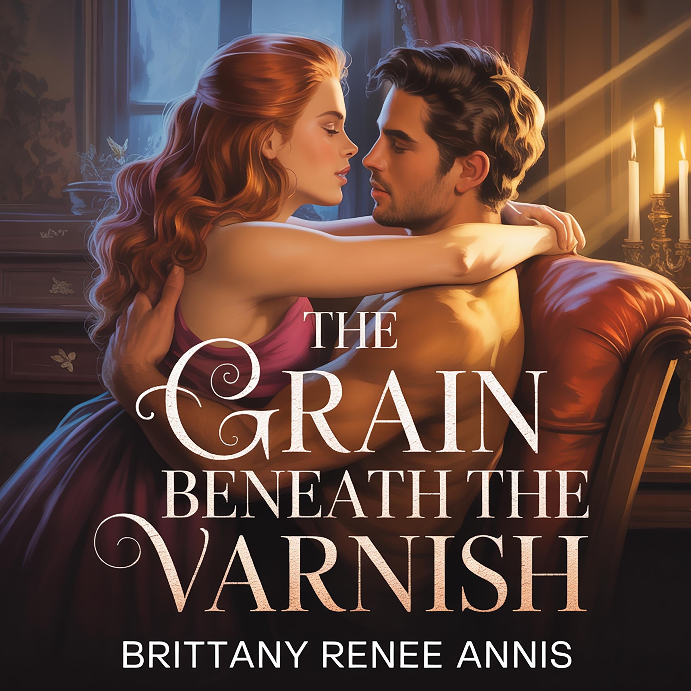 The Grain Beneath The Varnish- A whirlwind romance