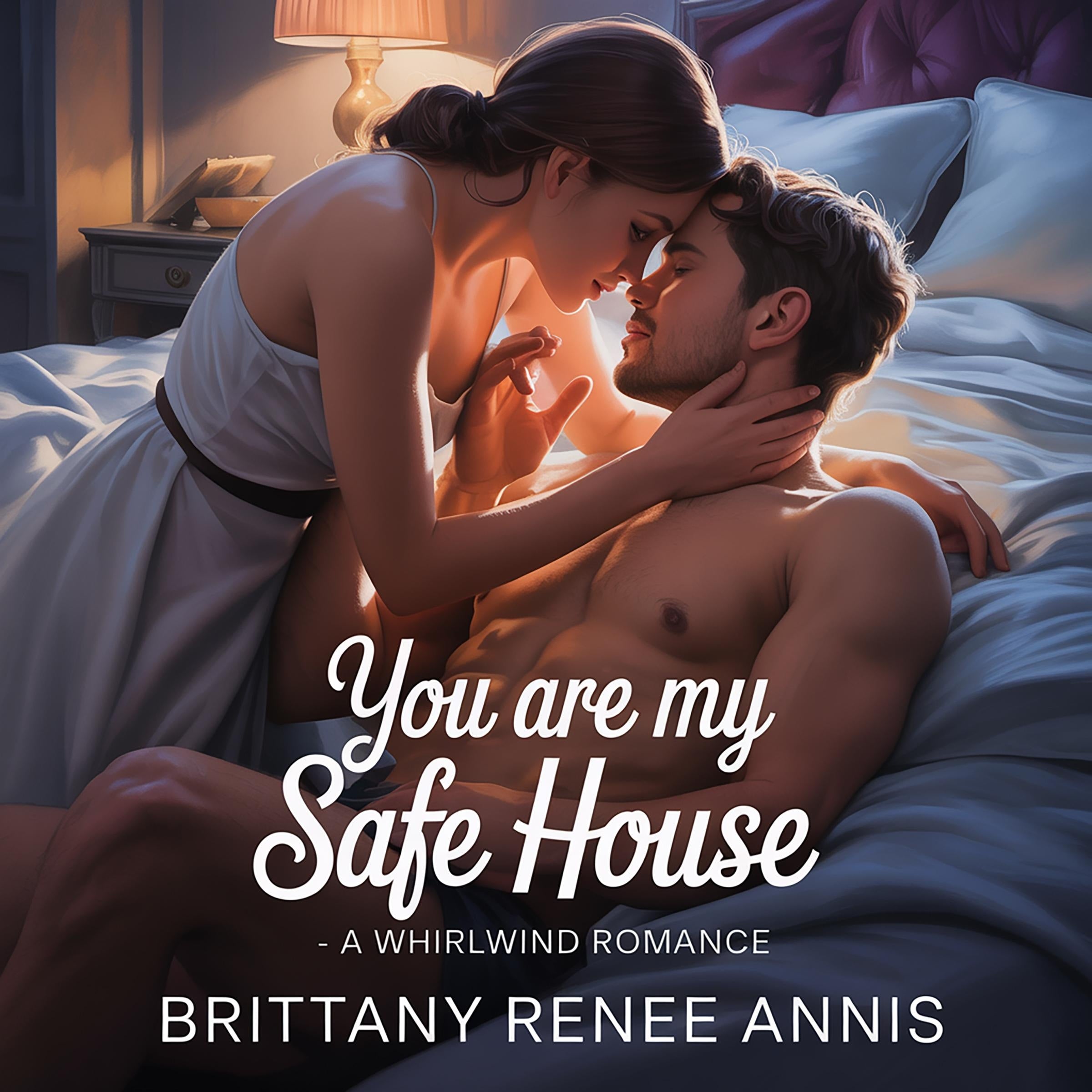You Are My Safe House - A whirlwind romance