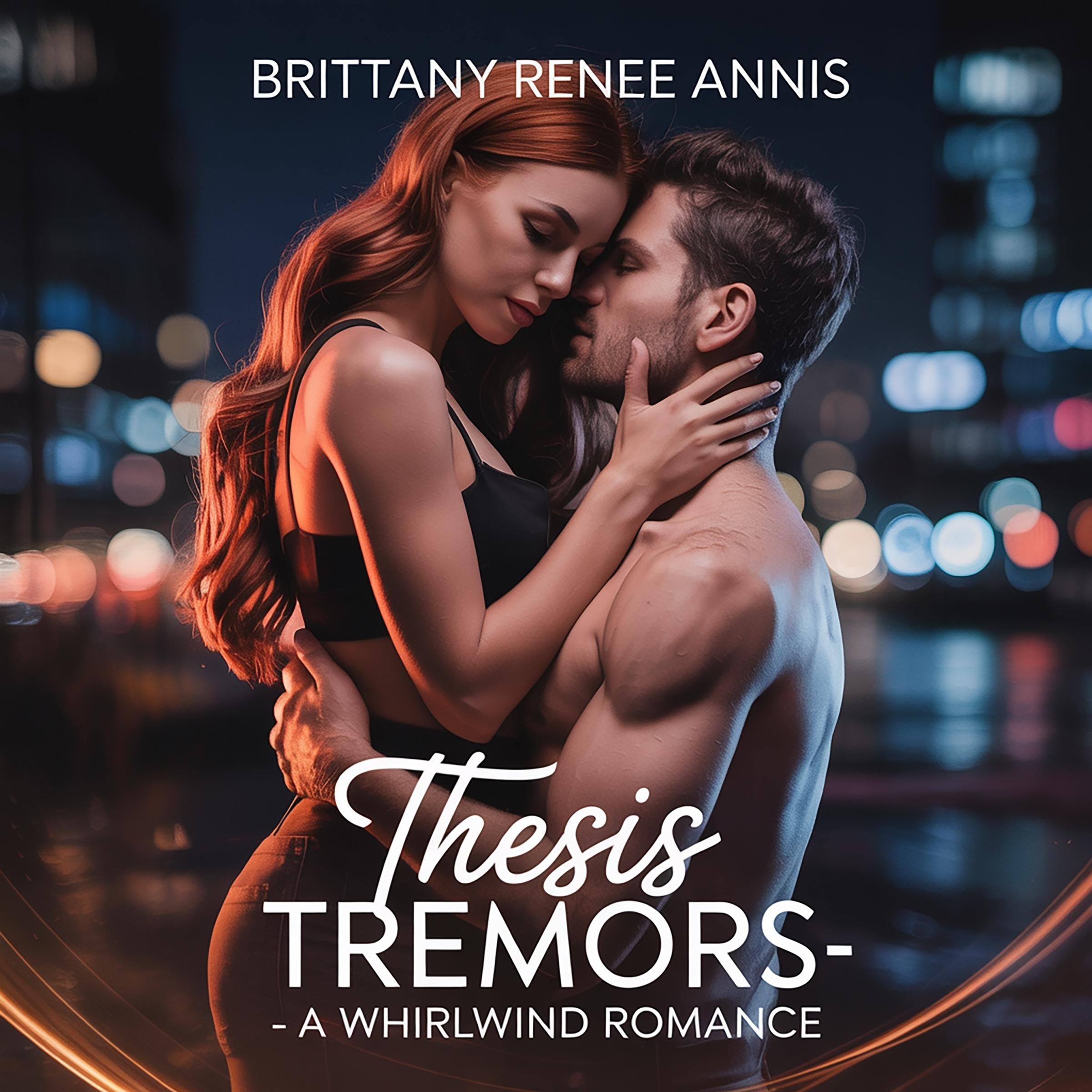 Thesis Tremors- A whirlwind romance