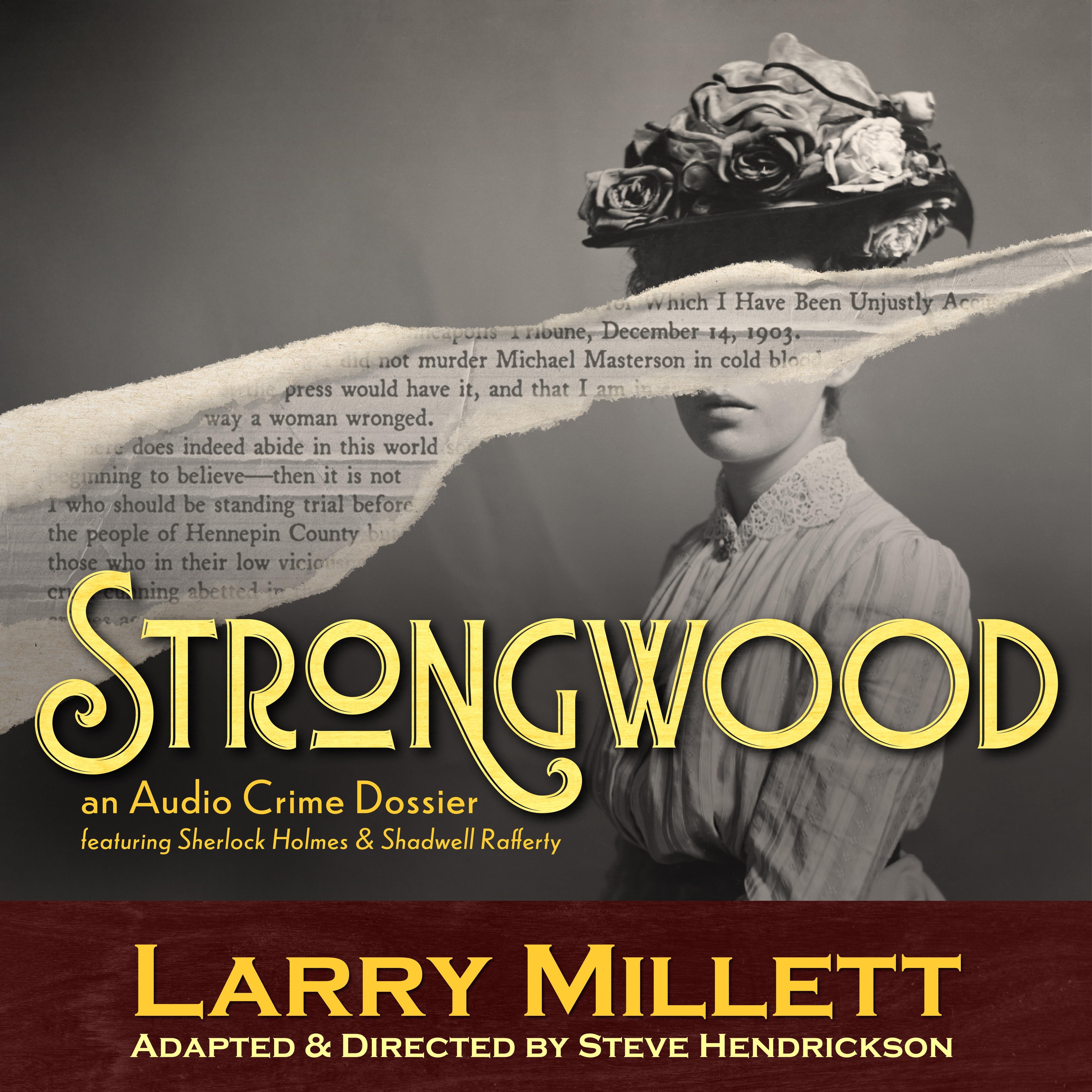 Strongwood: An Audio Crime Dossier