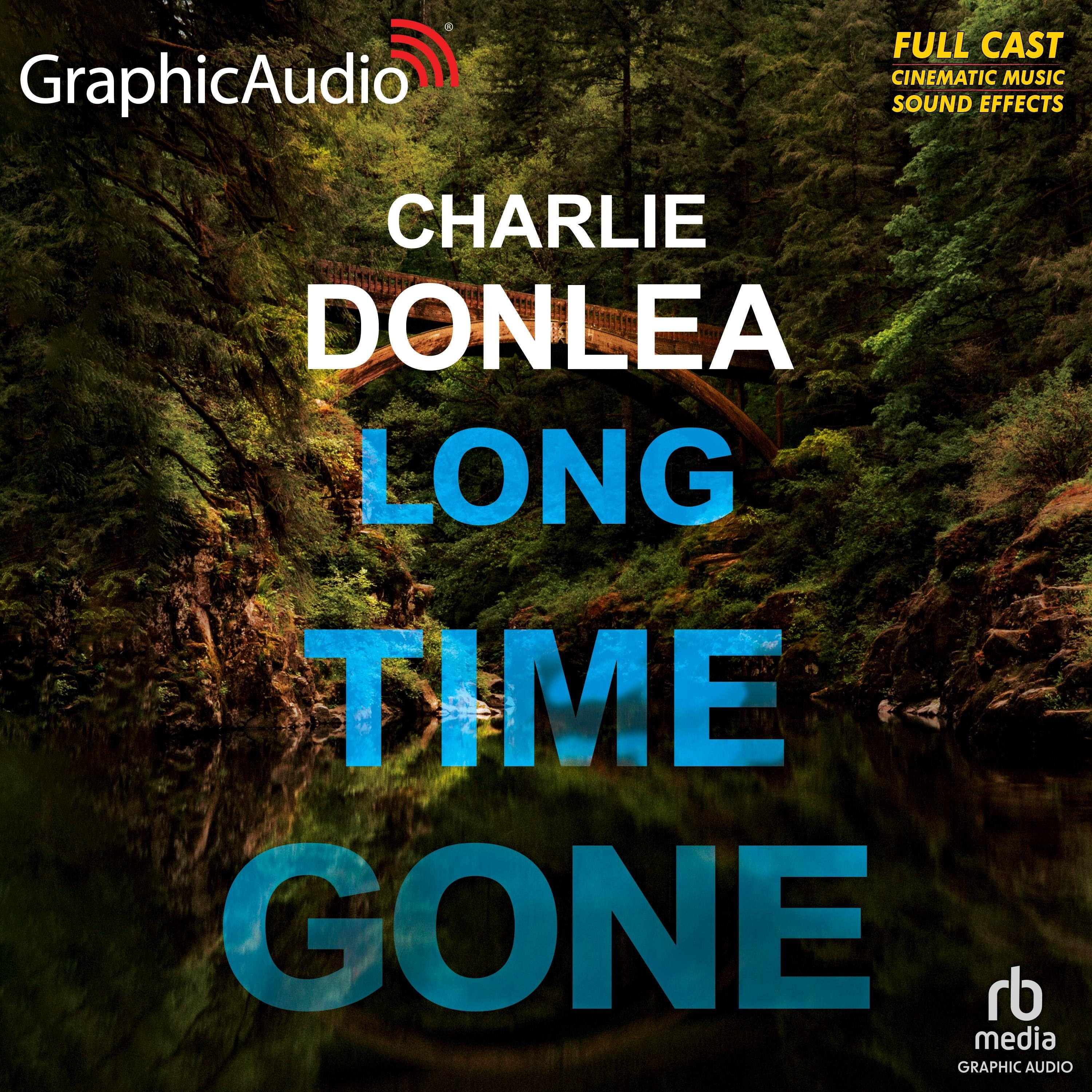 Long Time Gone [Dramatized Adaptation]