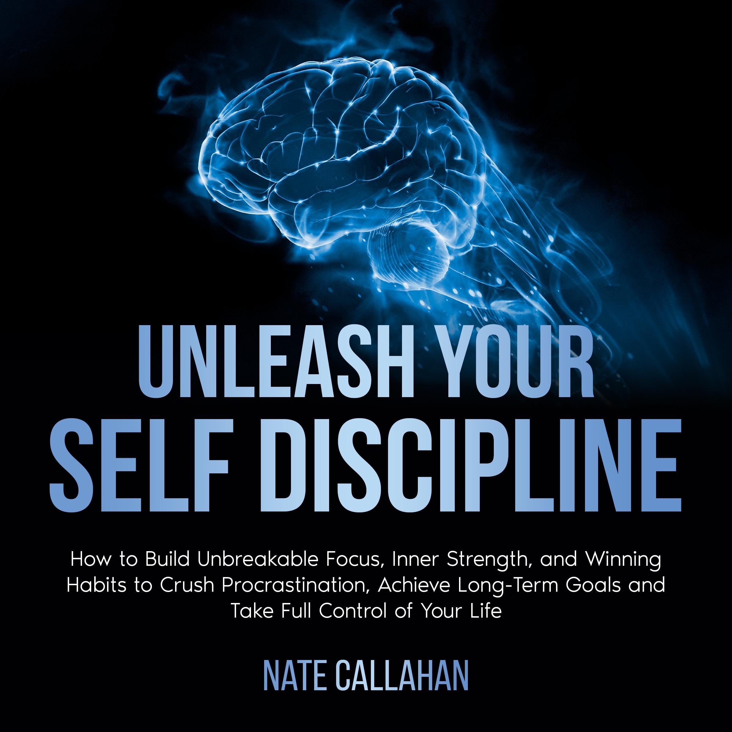 Unleash Your Self Discipline