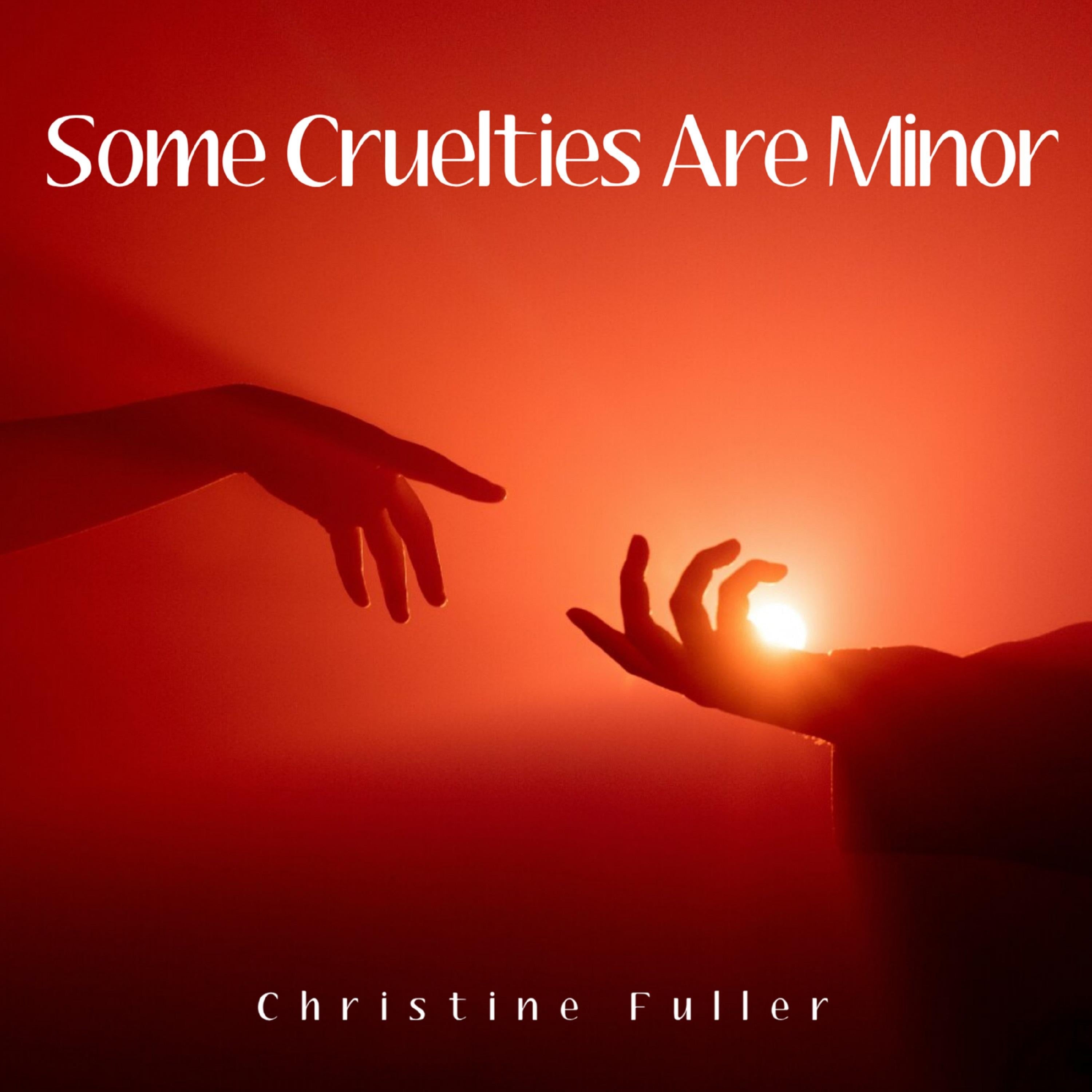 Some Cruelties Are Minor