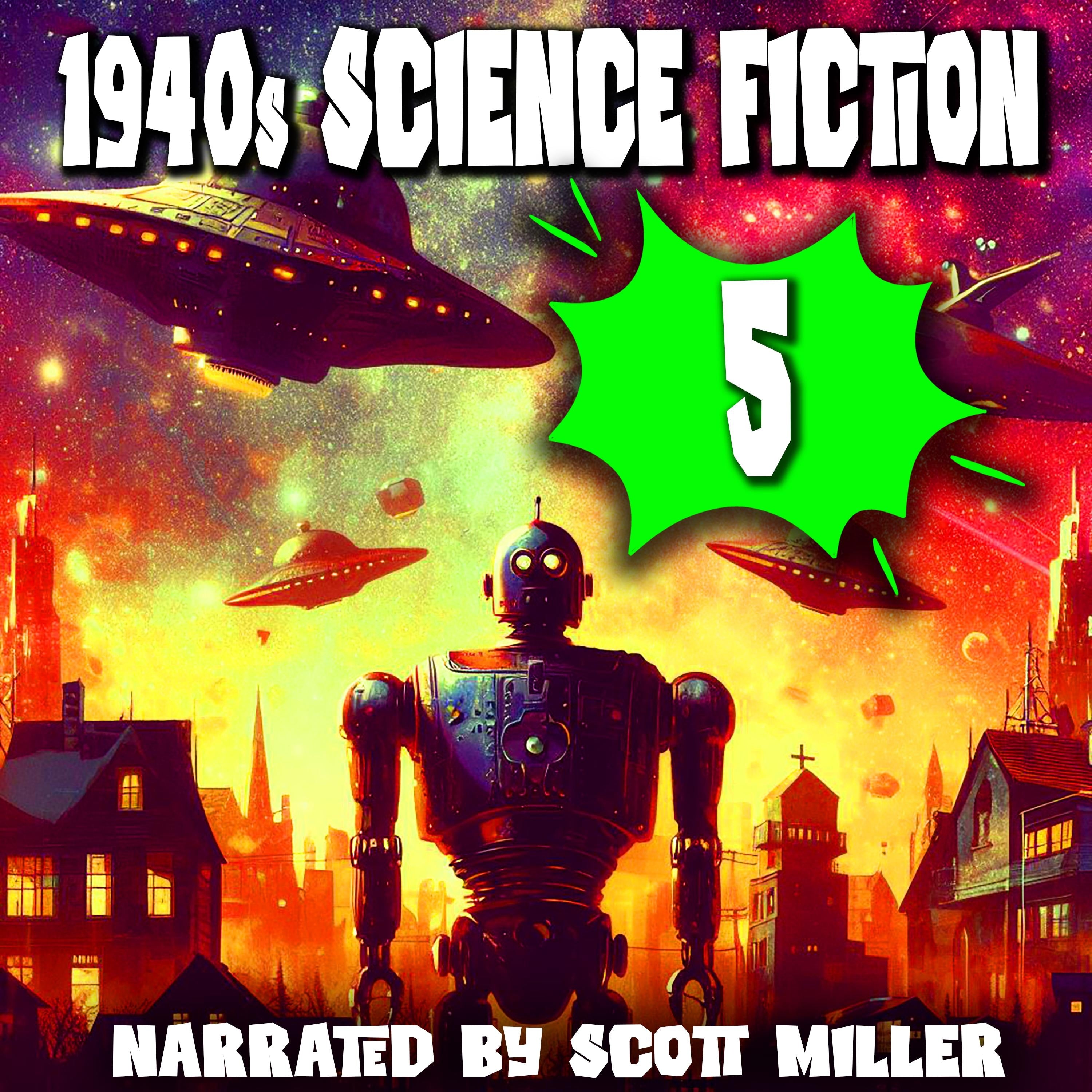 1940s Science Fiction 5 - 19 Classic Science Fiction Short Stories From the 1940s