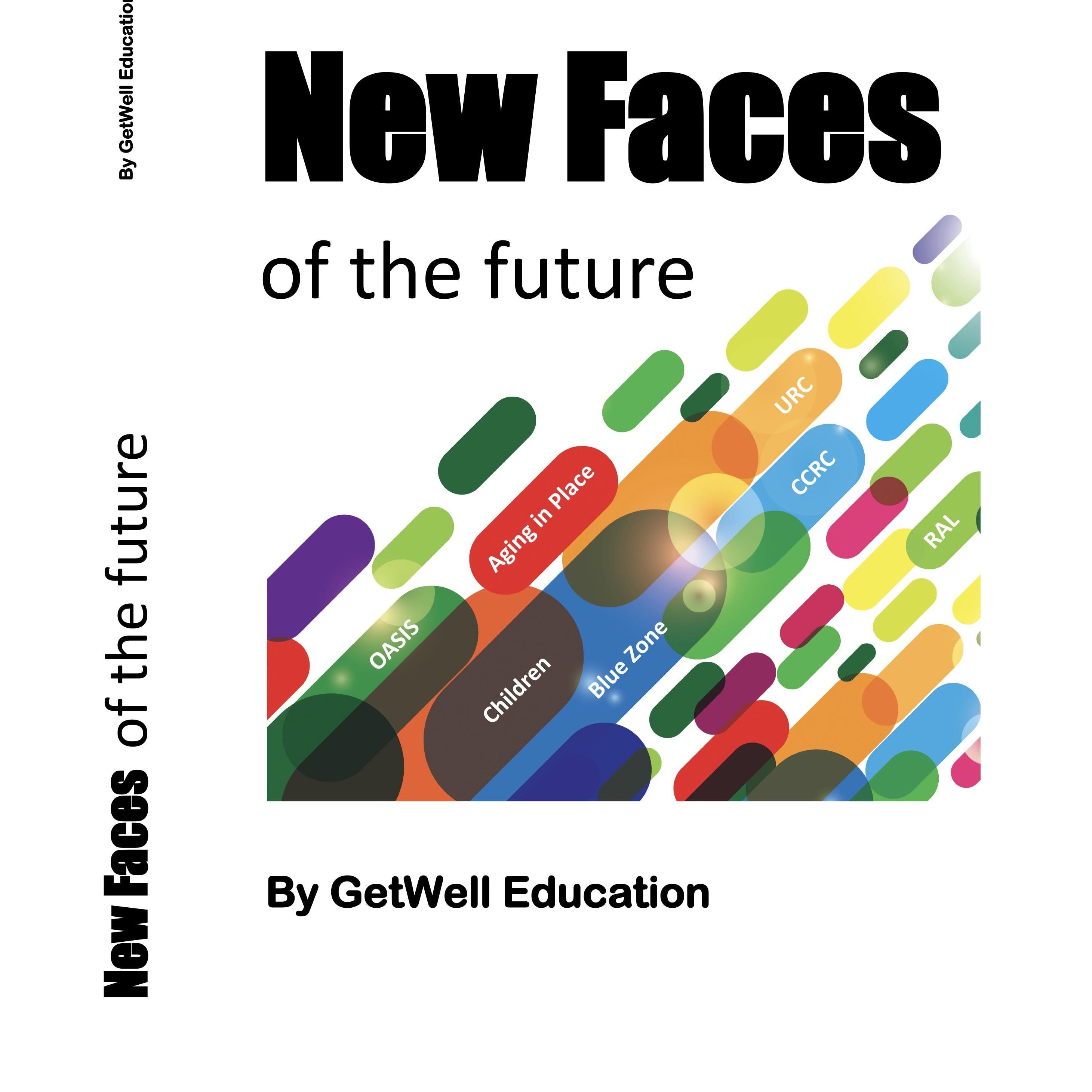 New Faces of the Future, by Getwell Education