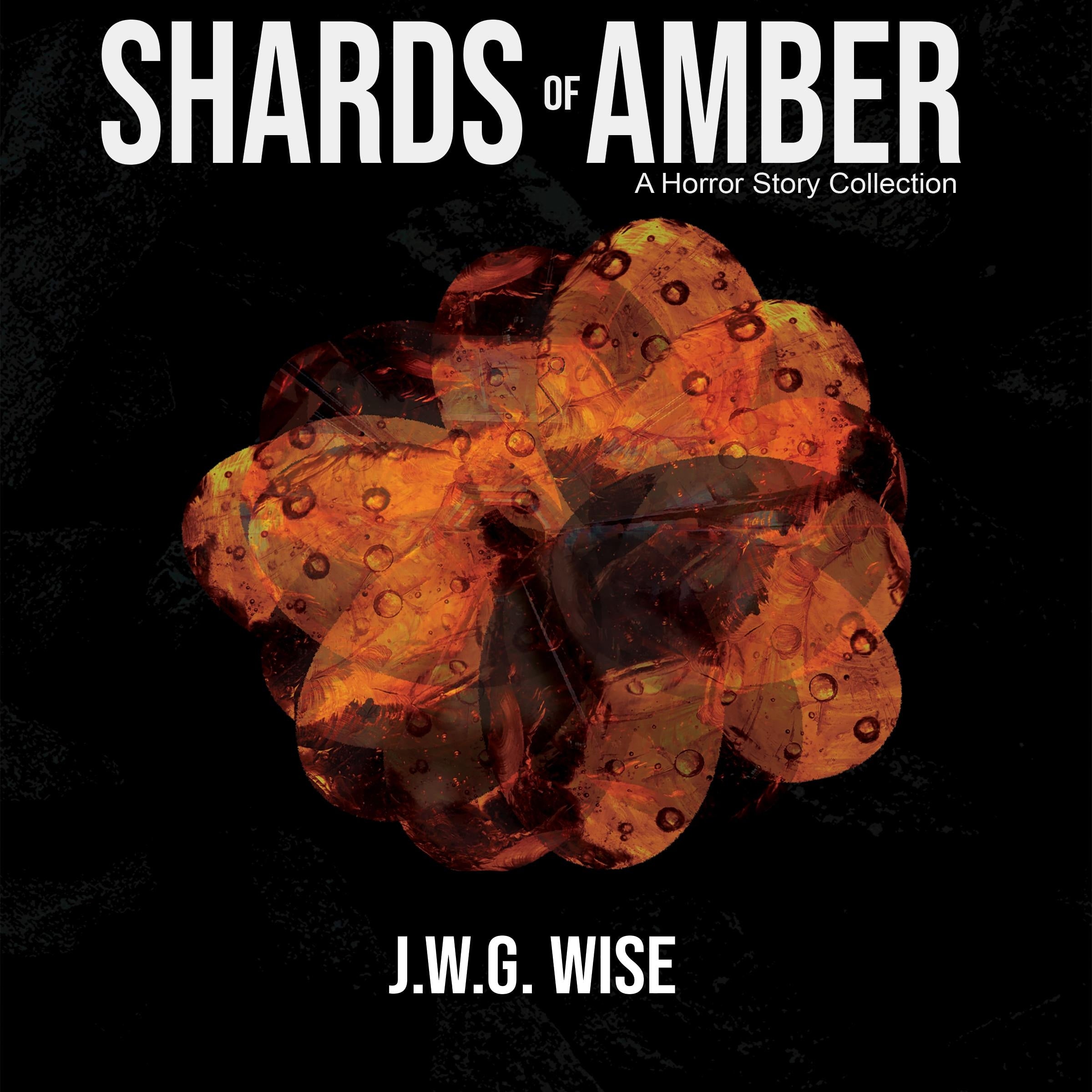 Shards of Amber