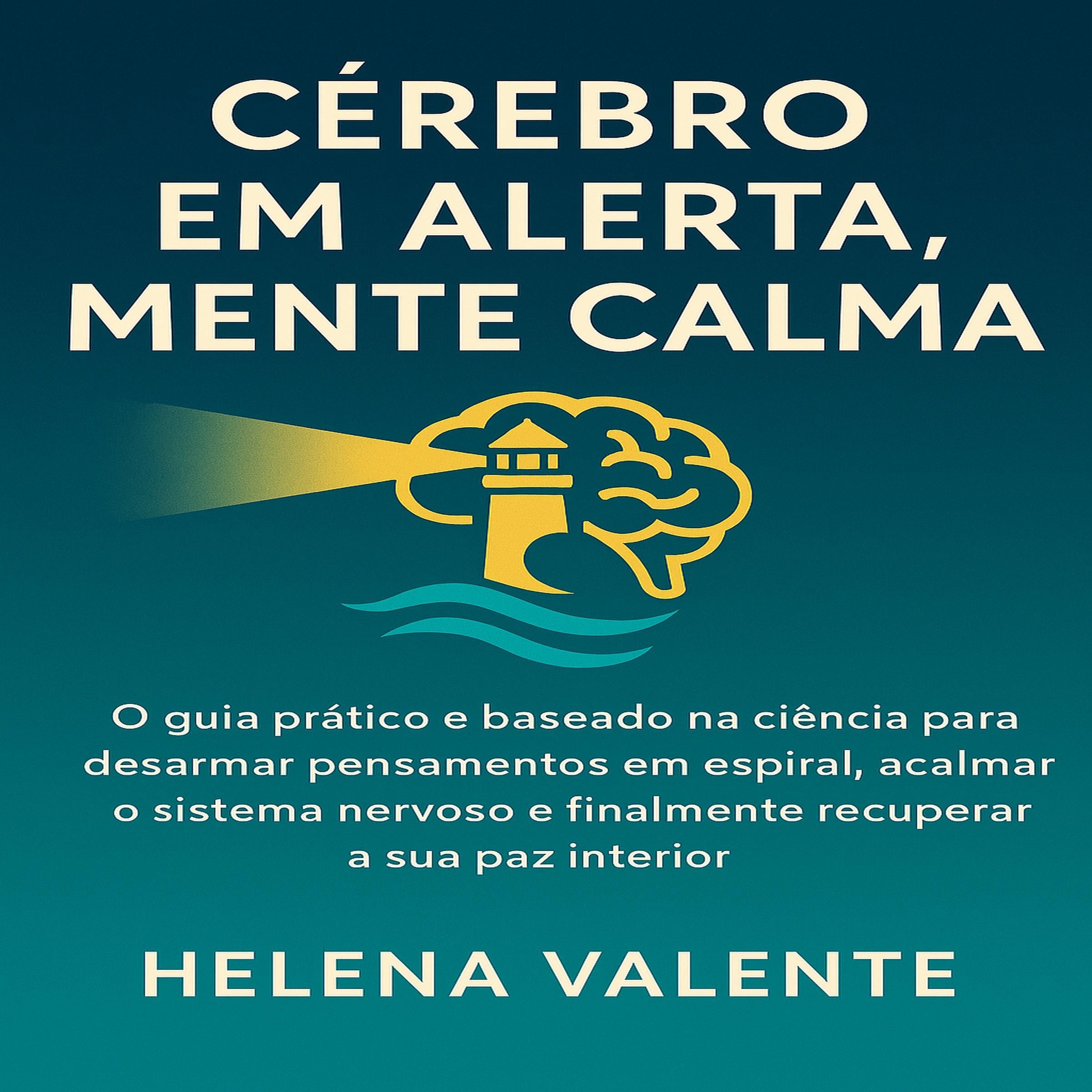 Cérebro em Alerta, Mente Calma
