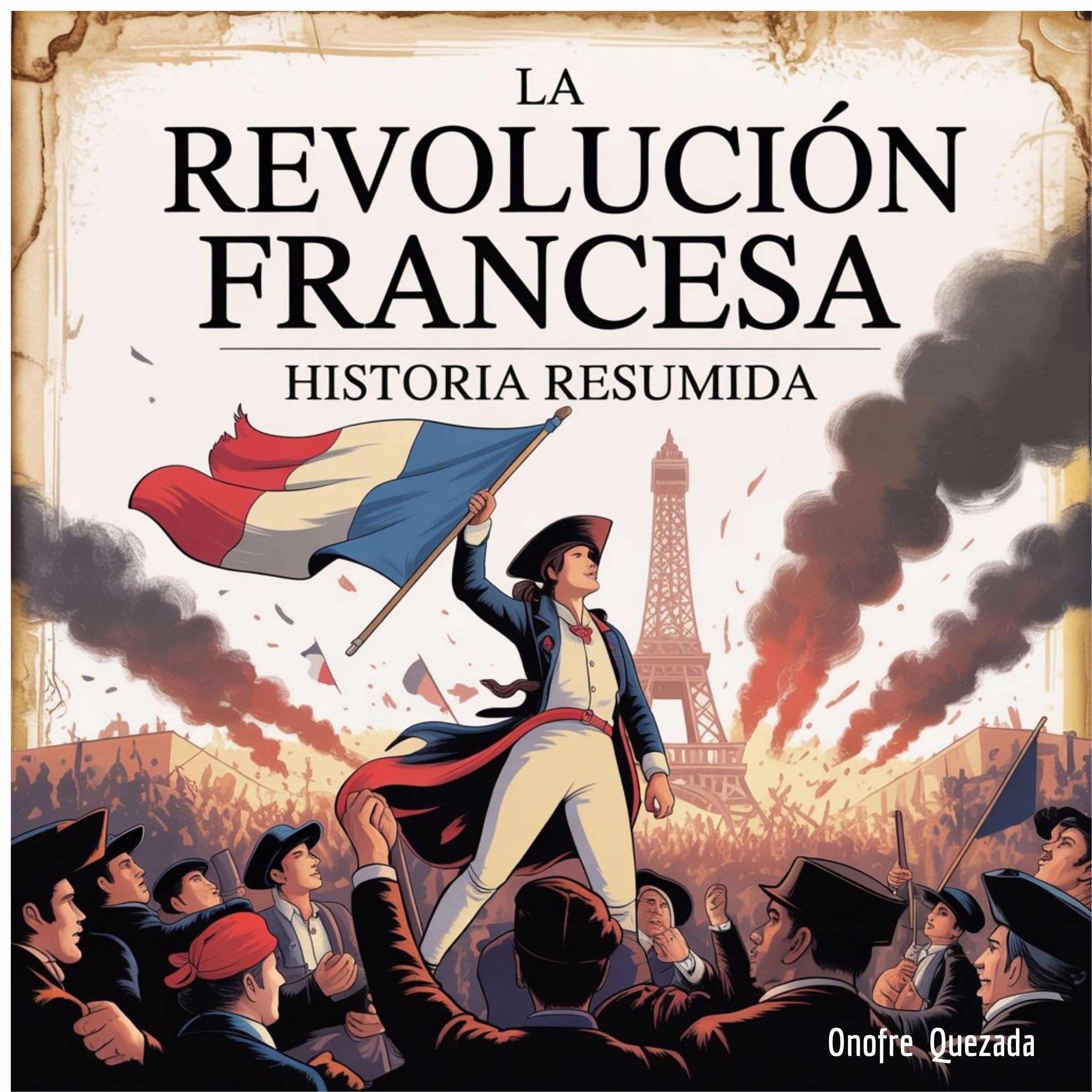 La Revolución francesa - Historia Resumida