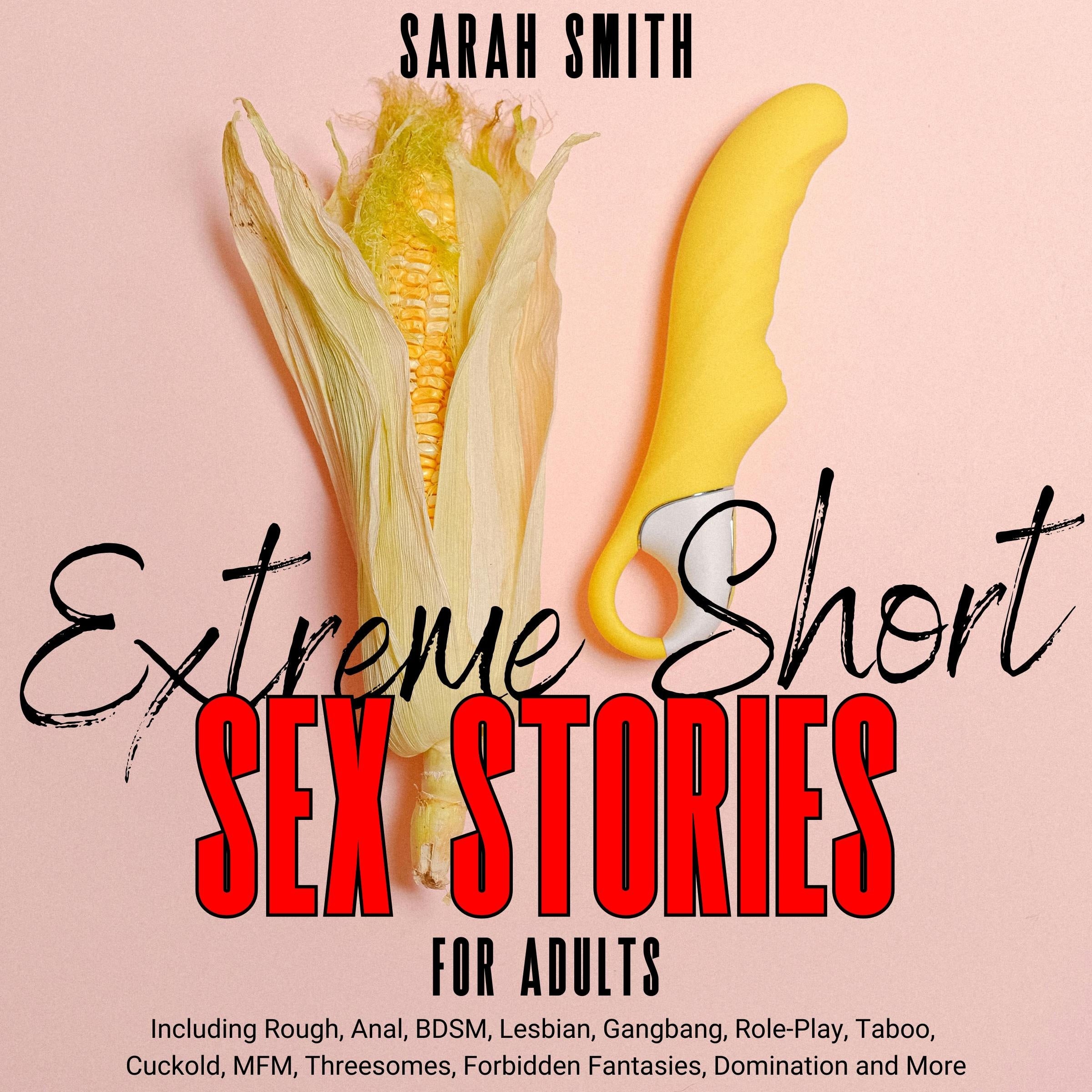Extreme Short Sex Stories For Adults
