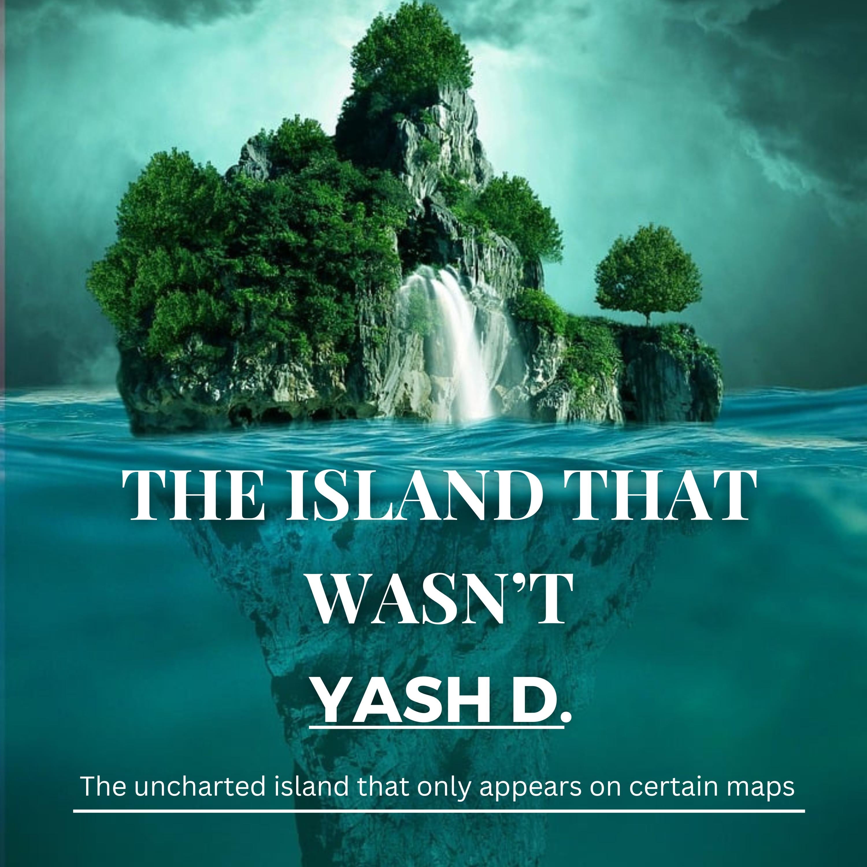 The Island That Wasn’t