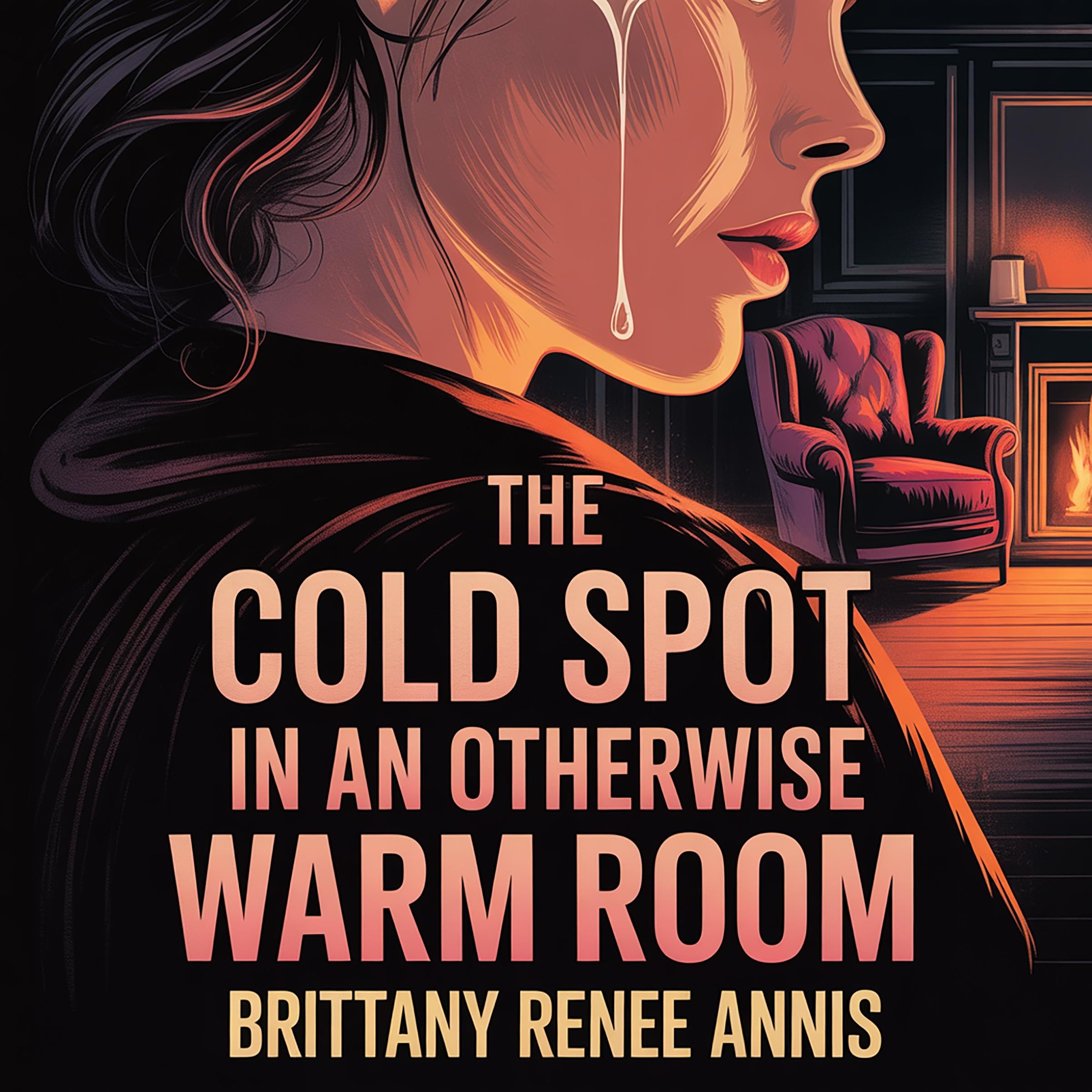 The cold spot in an otherwise warm room