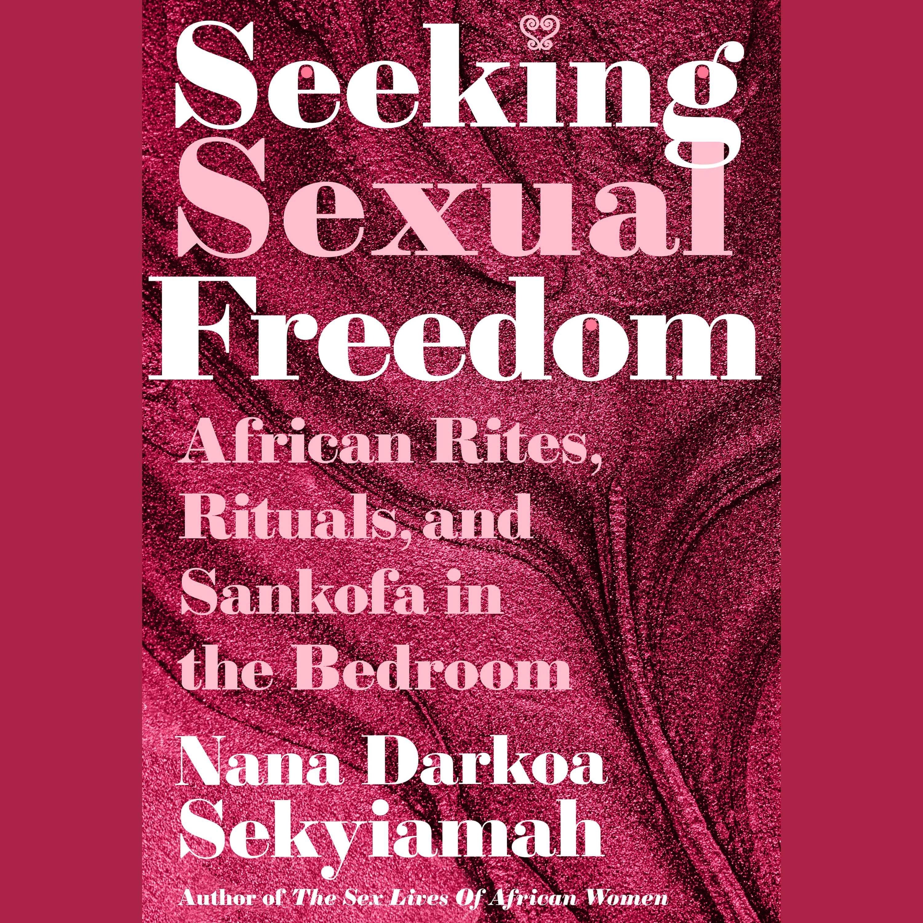 Seeking Sexual Freedom