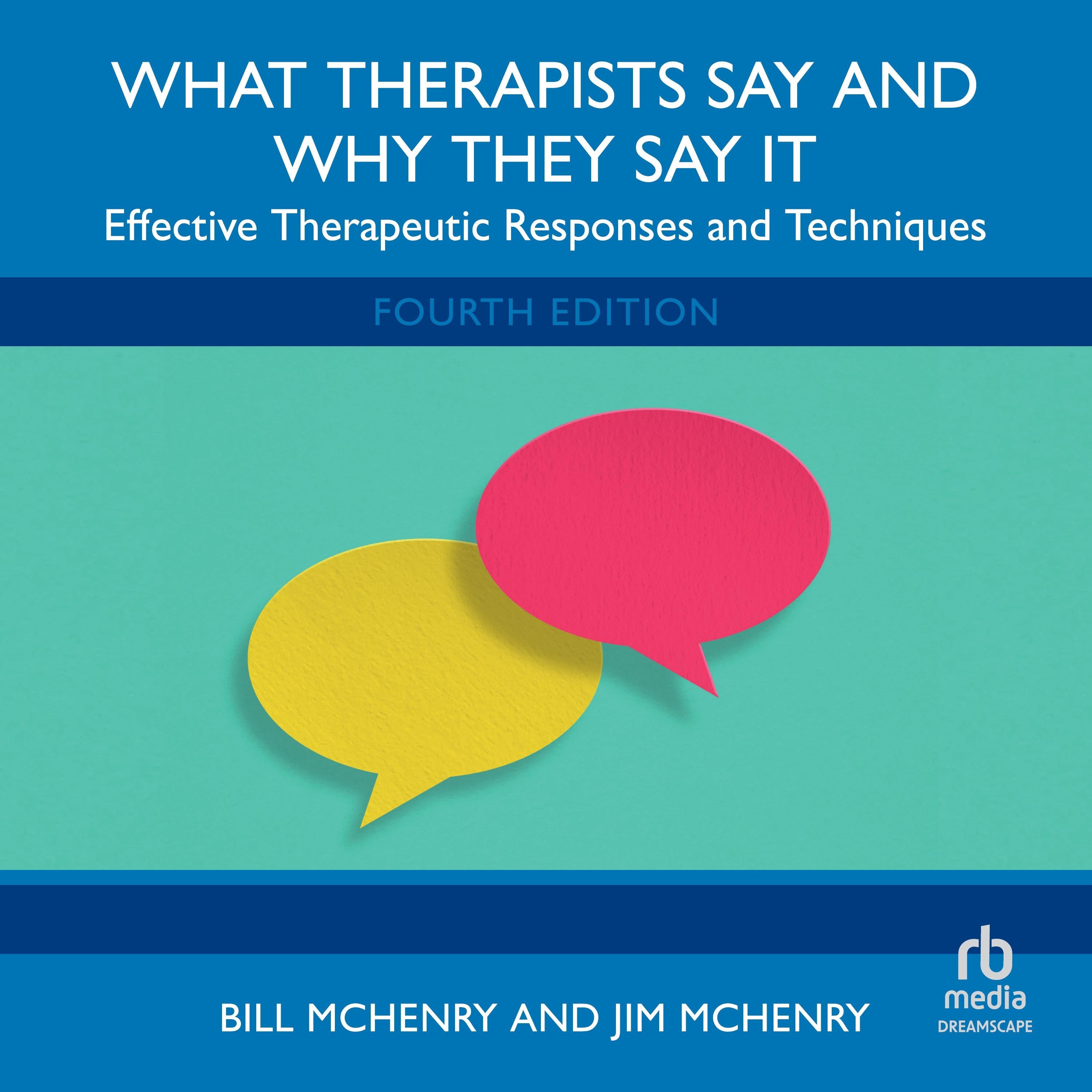 What Therapists Say and Why They Say It
