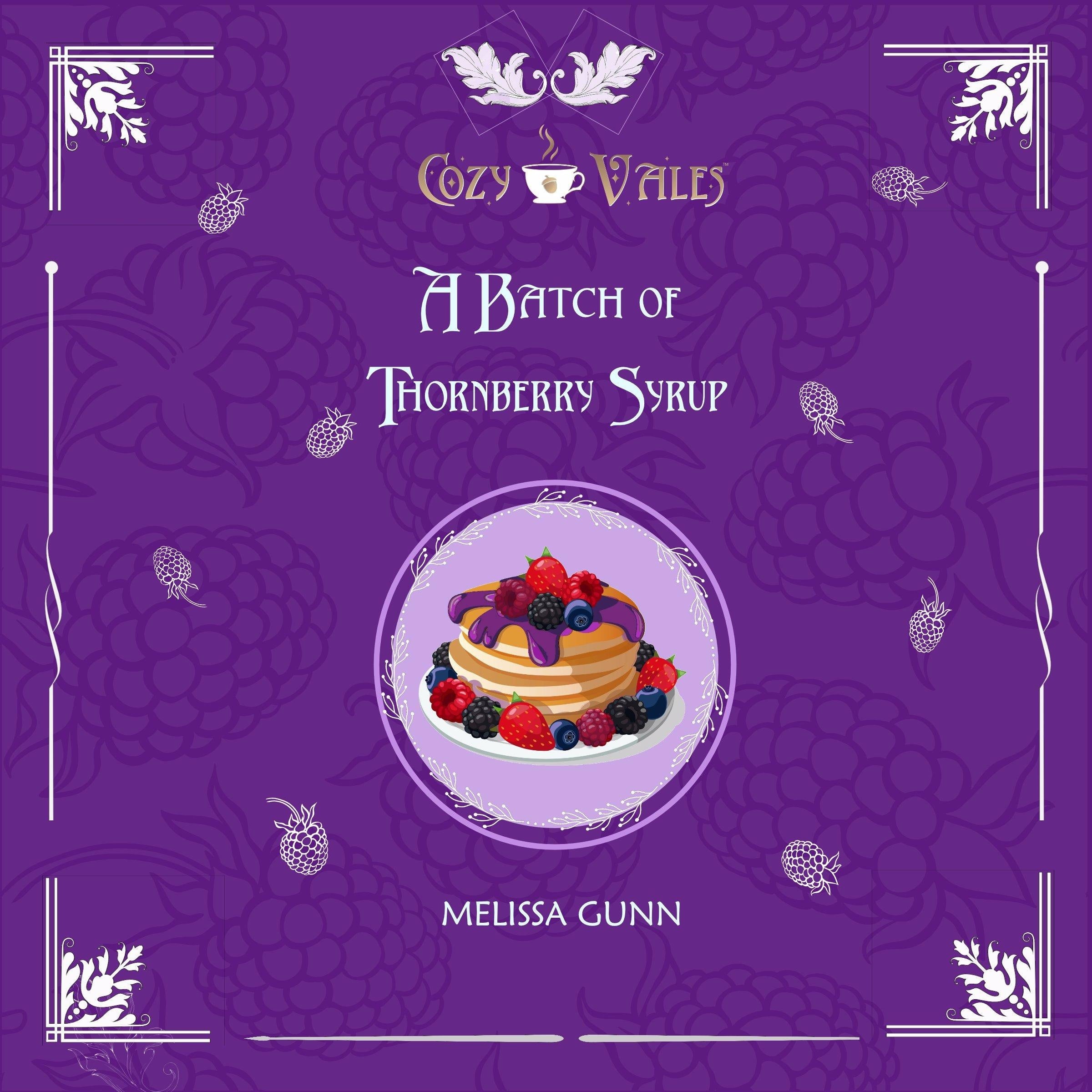 A batch of thornberry syrup