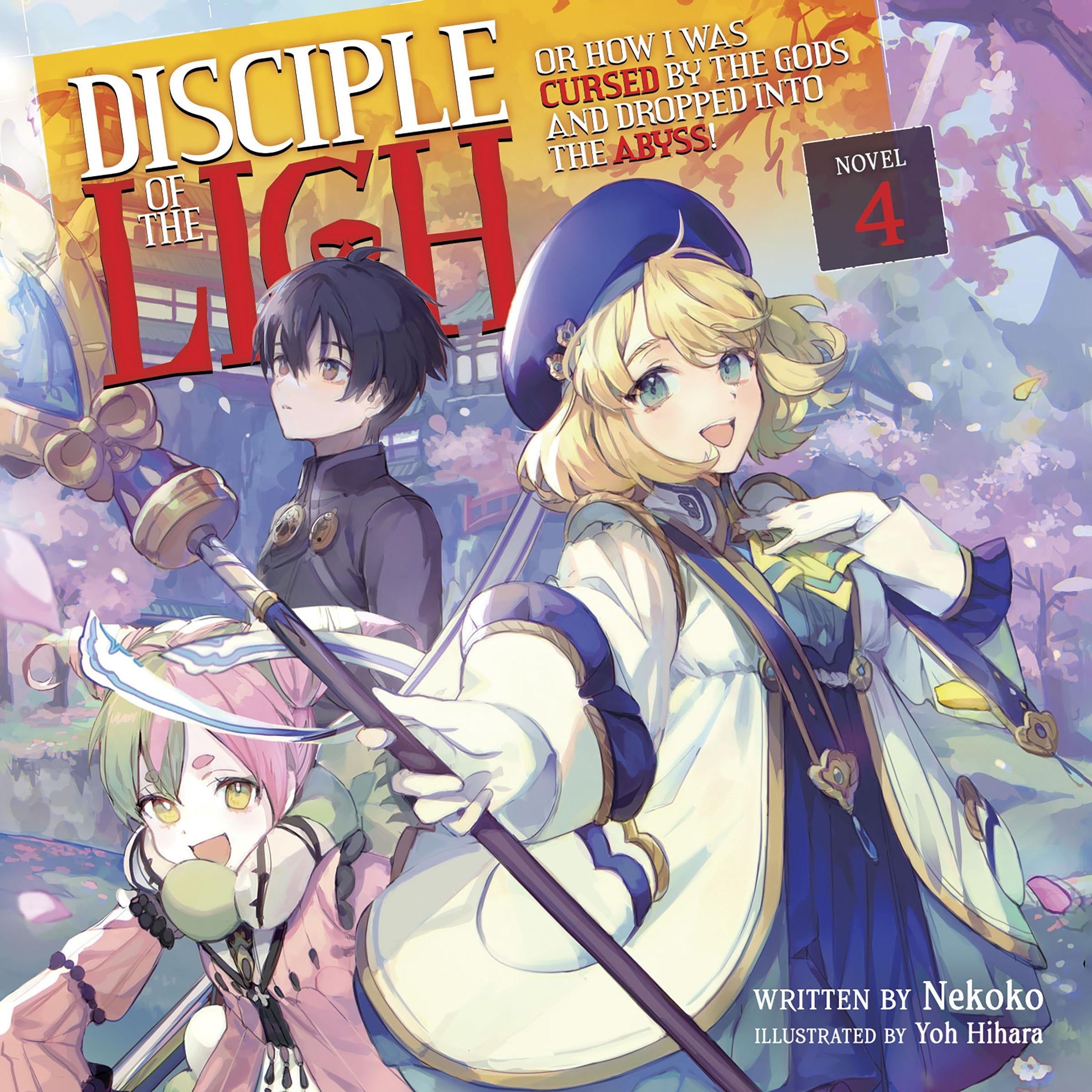 Disciple of the Lich: Or How I Was Cursed by the Gods and Dropped Into the Abyss! (Light Novel) Vol. 4