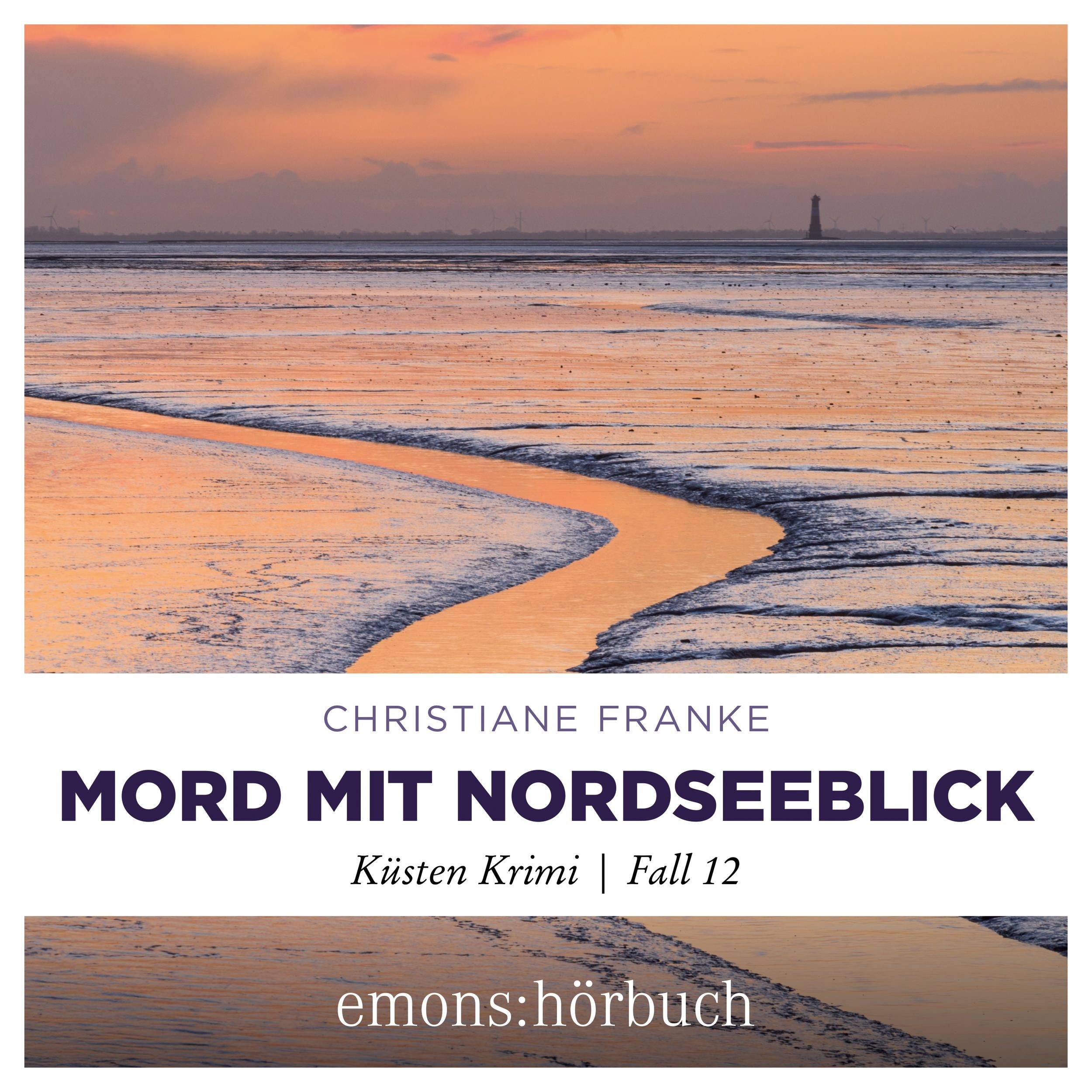 Mord mit Nordseeblick - Oda Wagner, Christine Cordes, Band 12 (Ungekürzt)