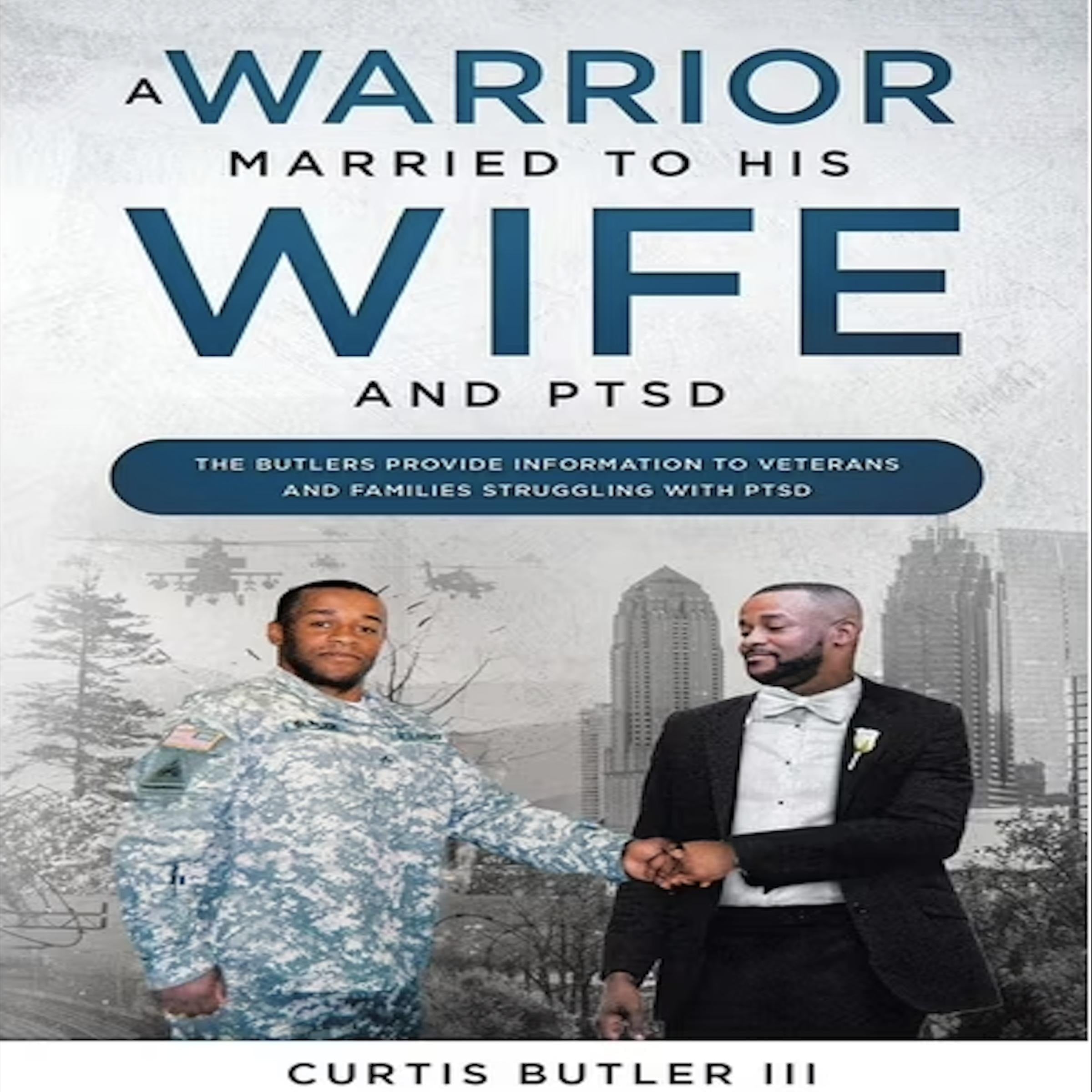 A Warrior Married To His Wife and PTSD