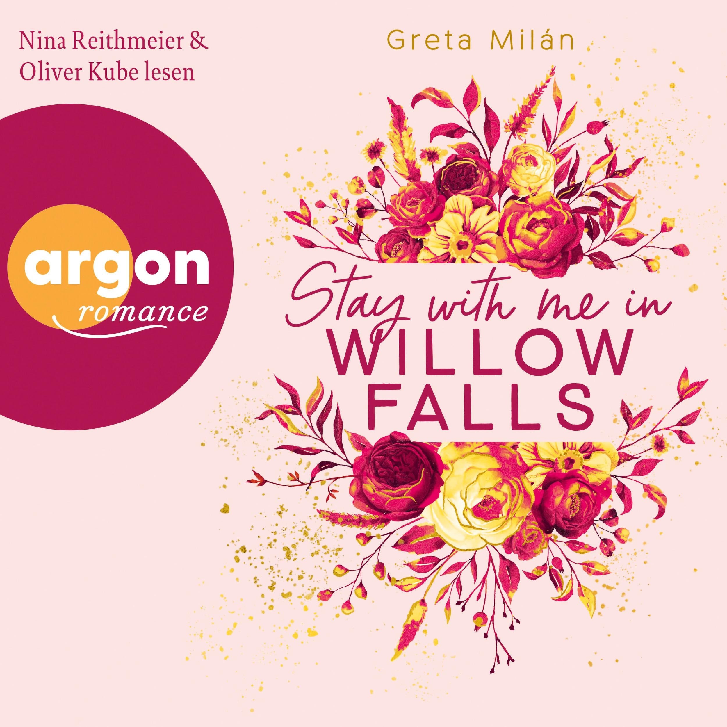 Stay with Me in Willow Falls - Willow Falls, Band 2 (Ungekürzte Lesung)