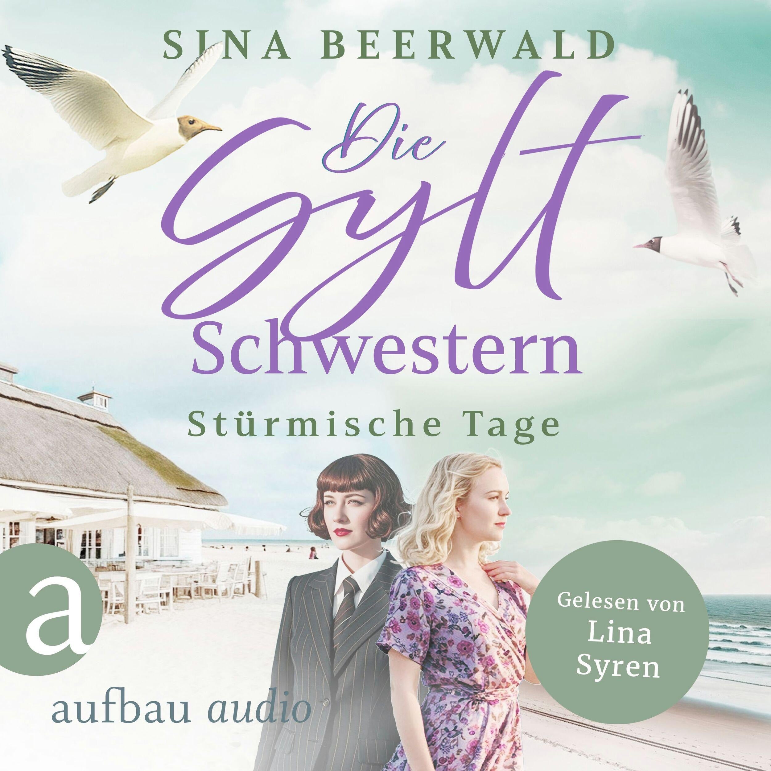 Die Sylt-Schwestern - Stürmische Tage - Die große Inselsaga, Band 2 (Ungekürzt)