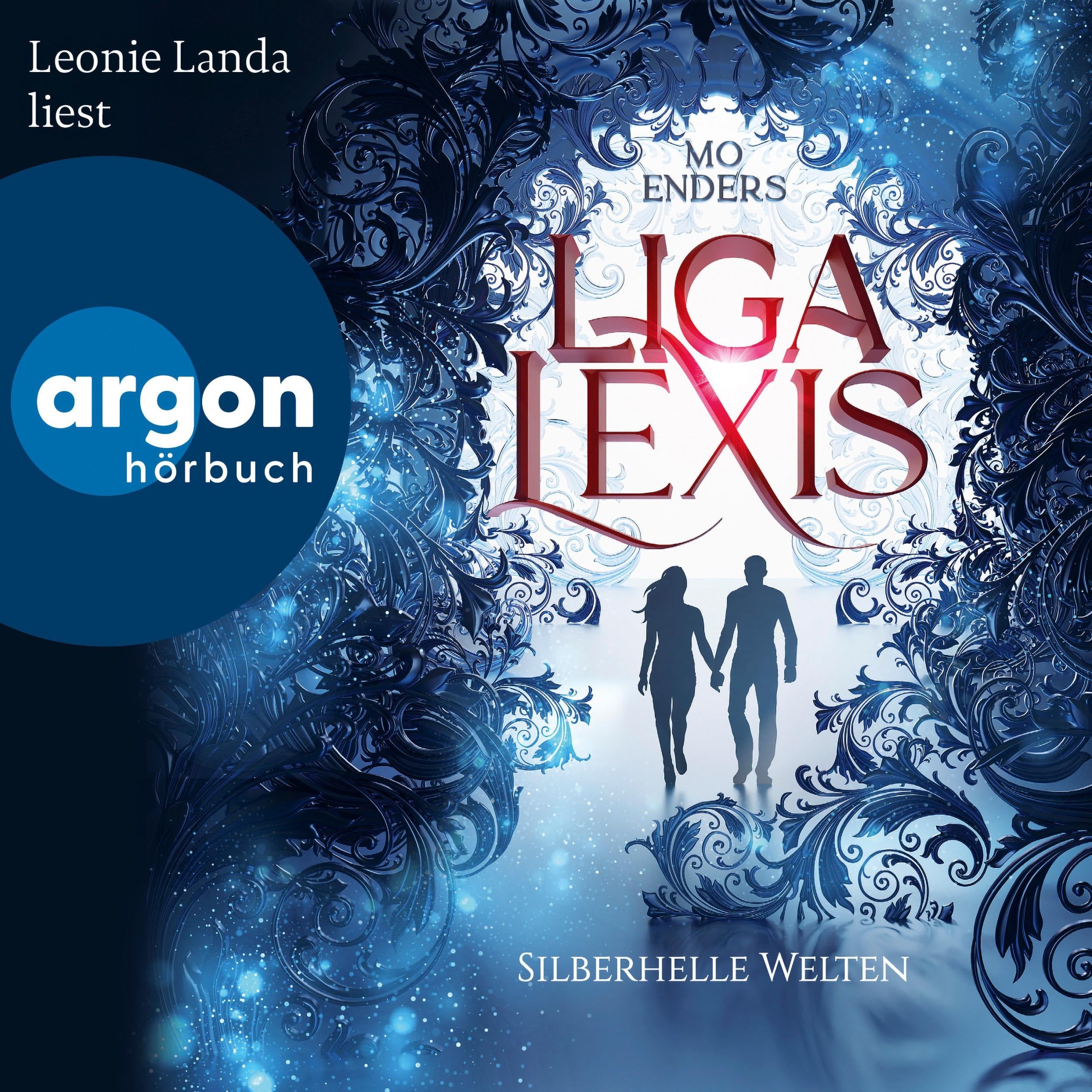 Liga Lexis - Silberhelle Welten - Bookford Manor Trilogie, Band 3 (Ungekürzte Lesung)