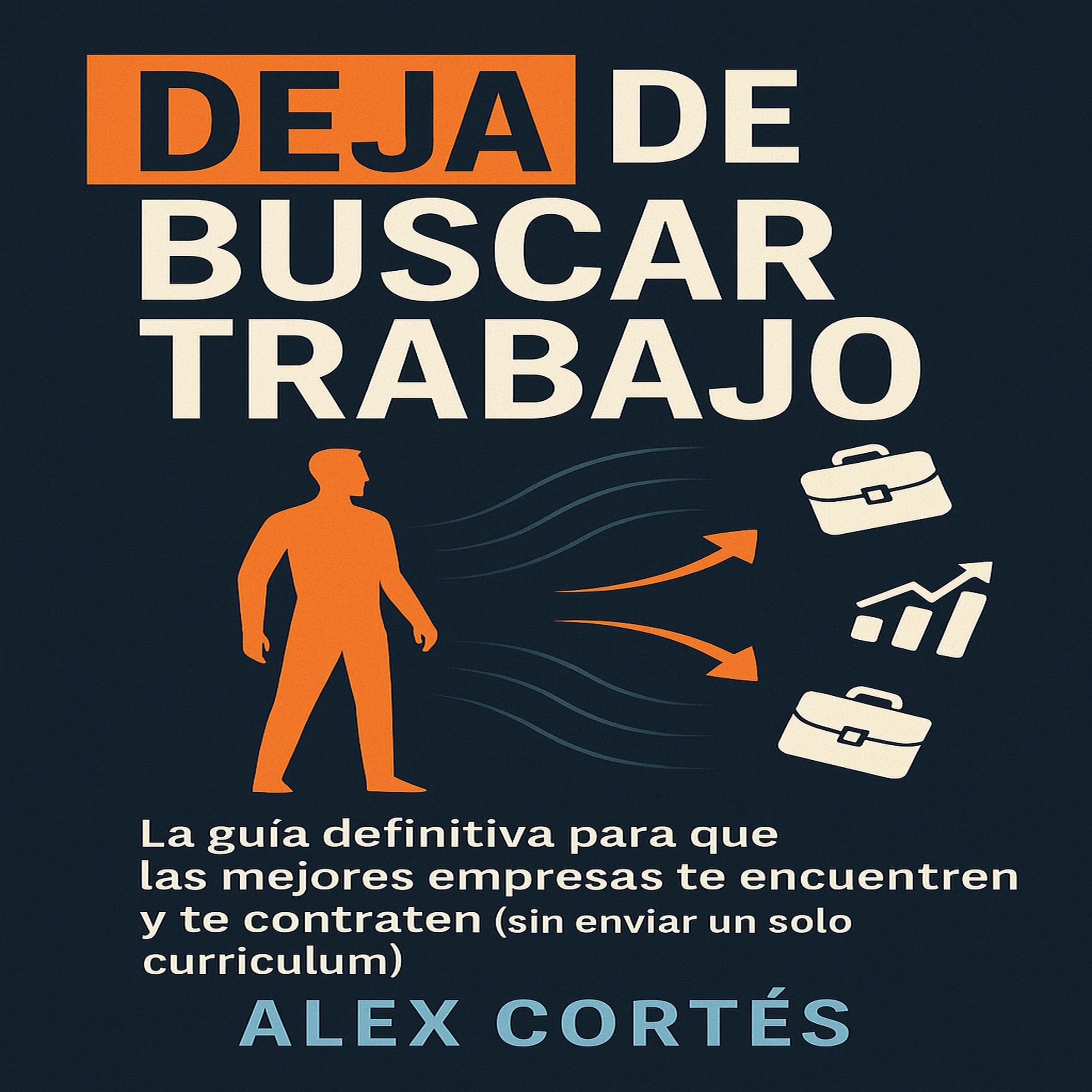 Deja de Buscar Trabajo