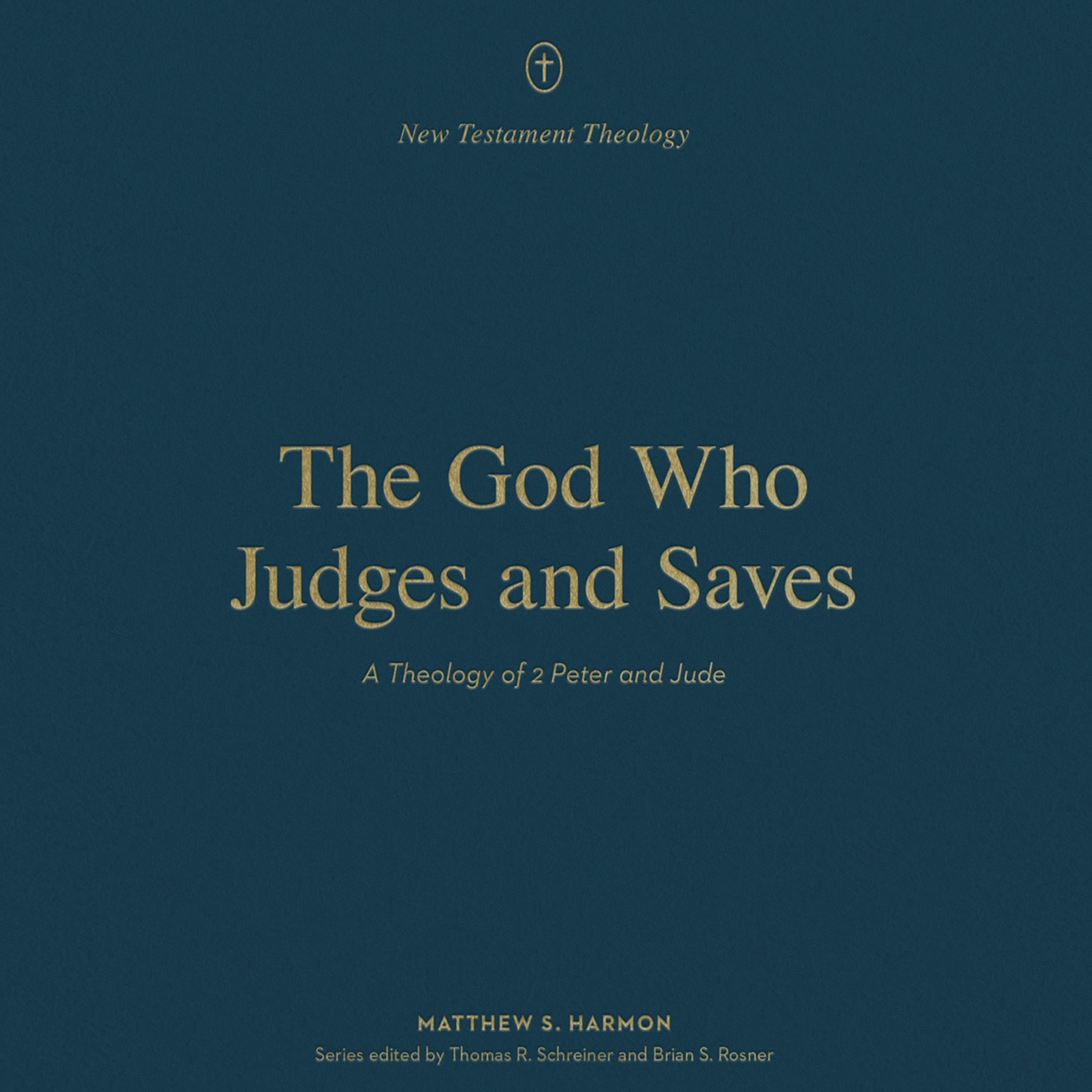 The God Who Judges and Saves