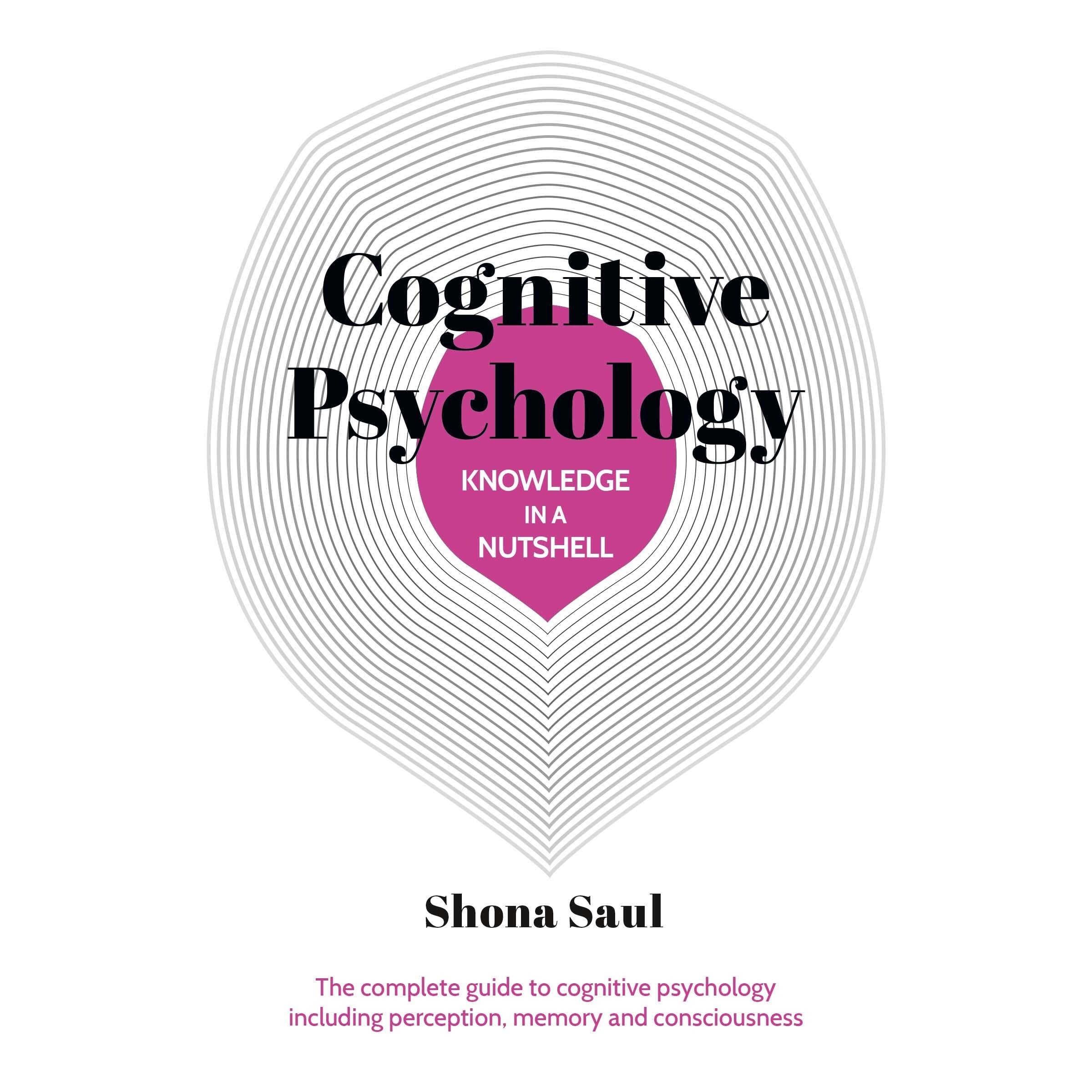 Knowledge in a Nutshell: Cognitive Psychology