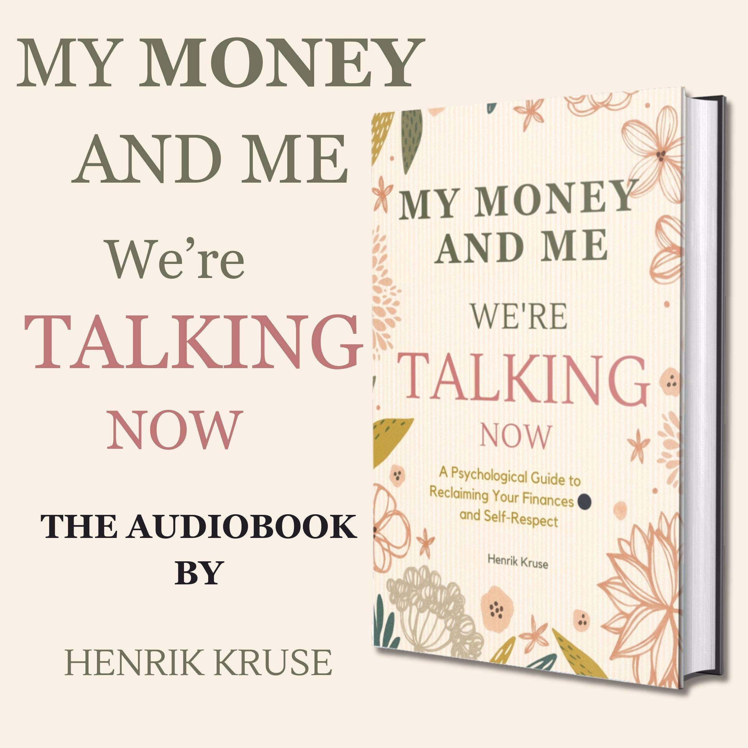 My Money and Me - We’re Talking Now