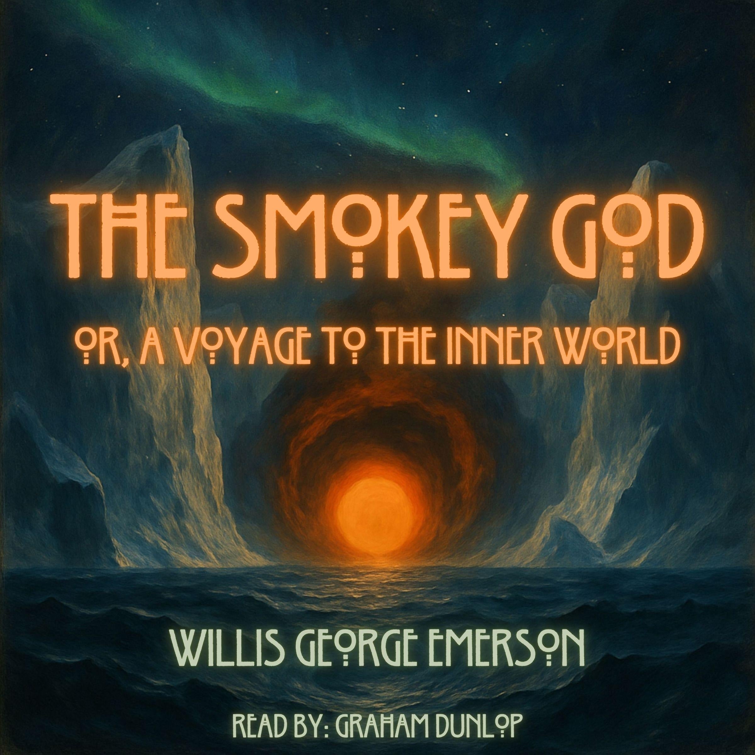 The Smoky God - or, A Voyage to the Inner World